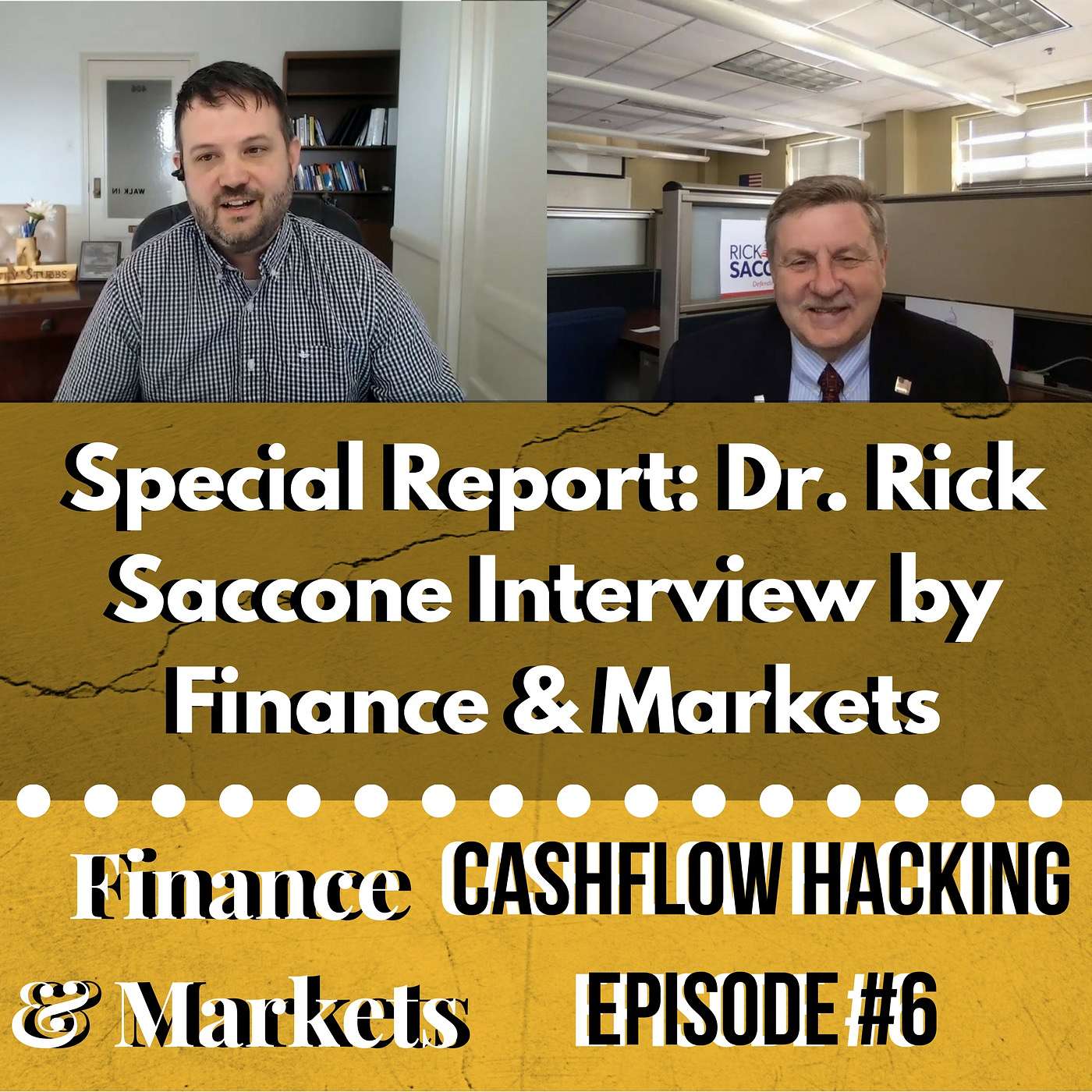 cover of episode Special Report: Dr. Rick Saccone Interview by Finance and Markets