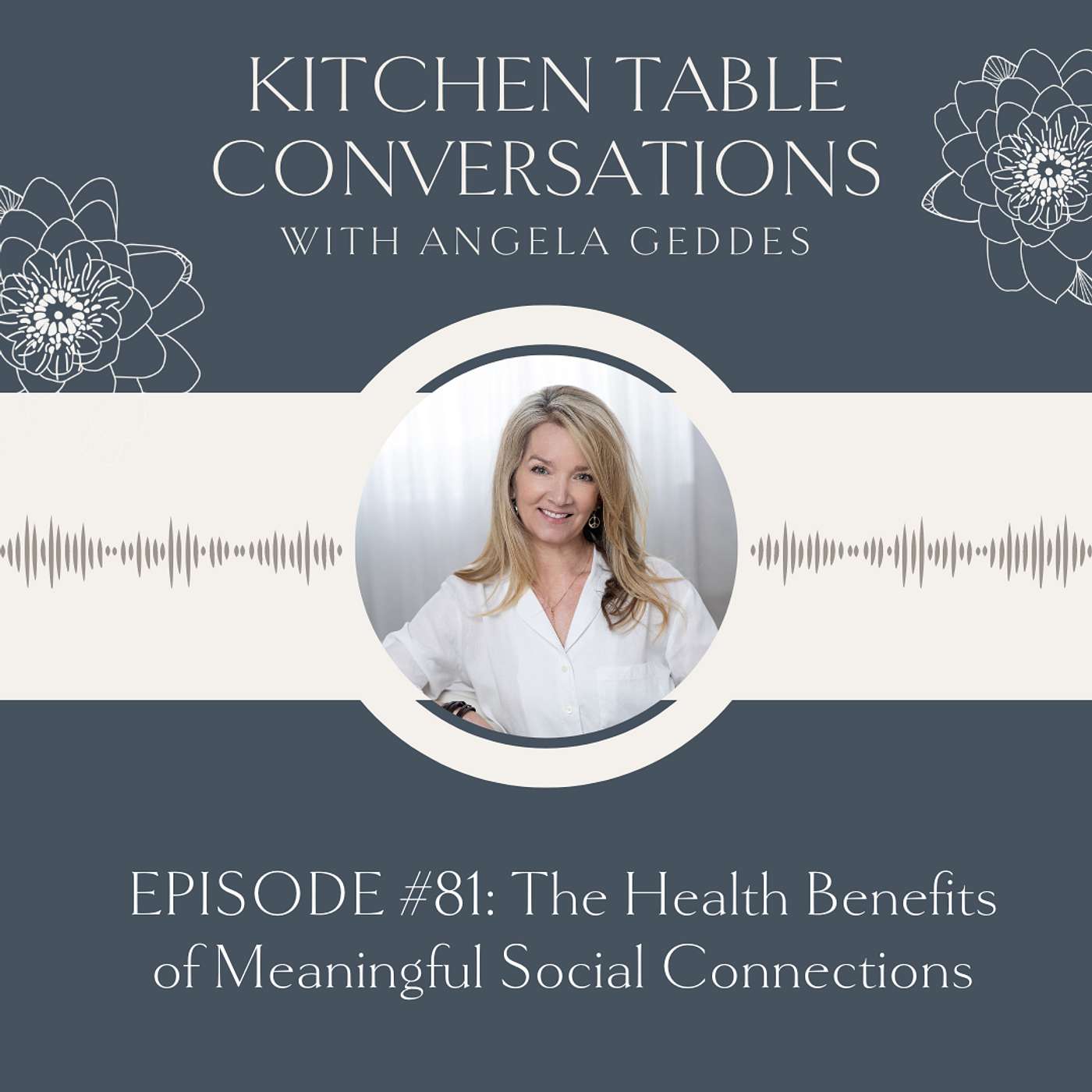 Kitchen Table Conversations with Angela Geddes