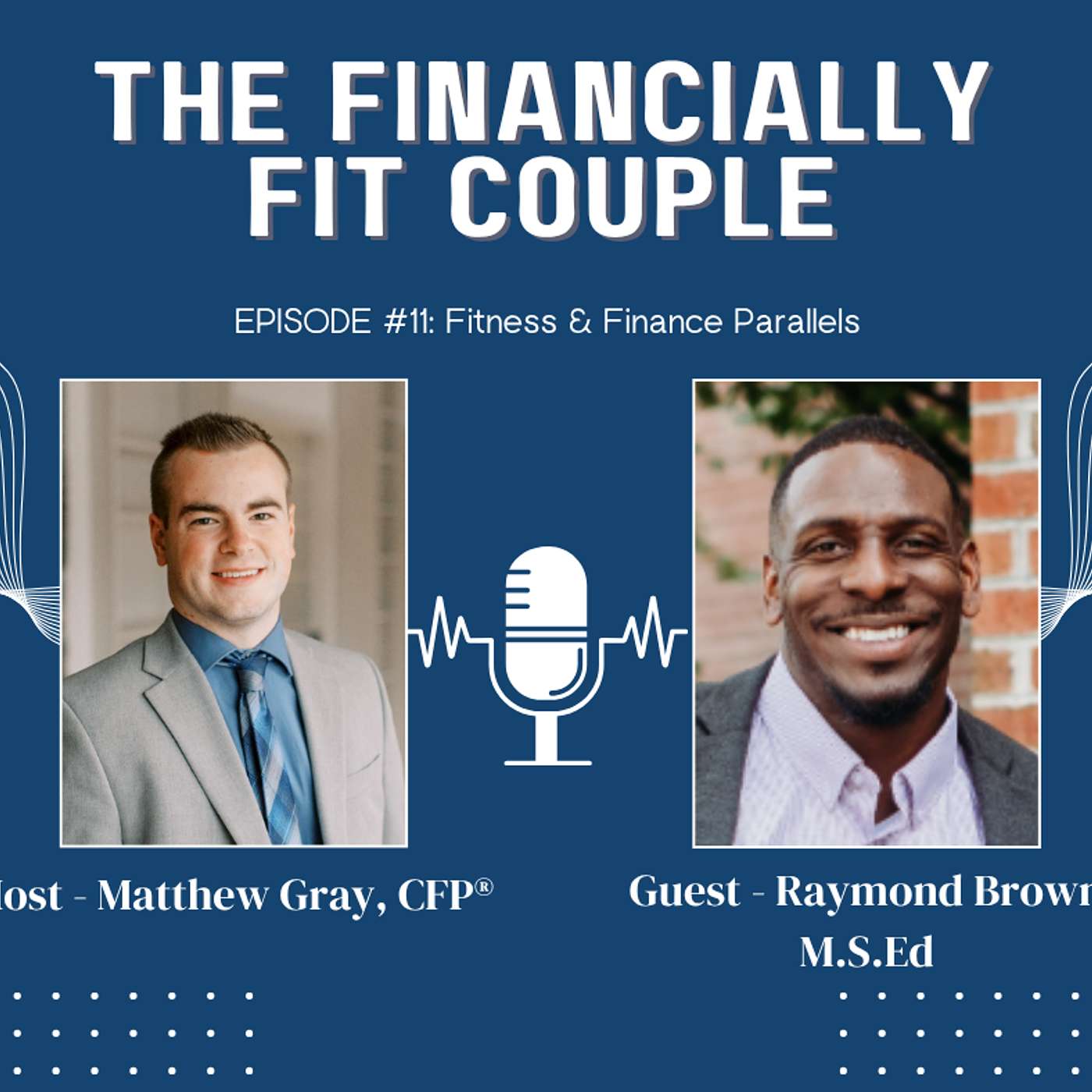 Episode #11 – Fitness & Finance Parallels with Raymond Brown