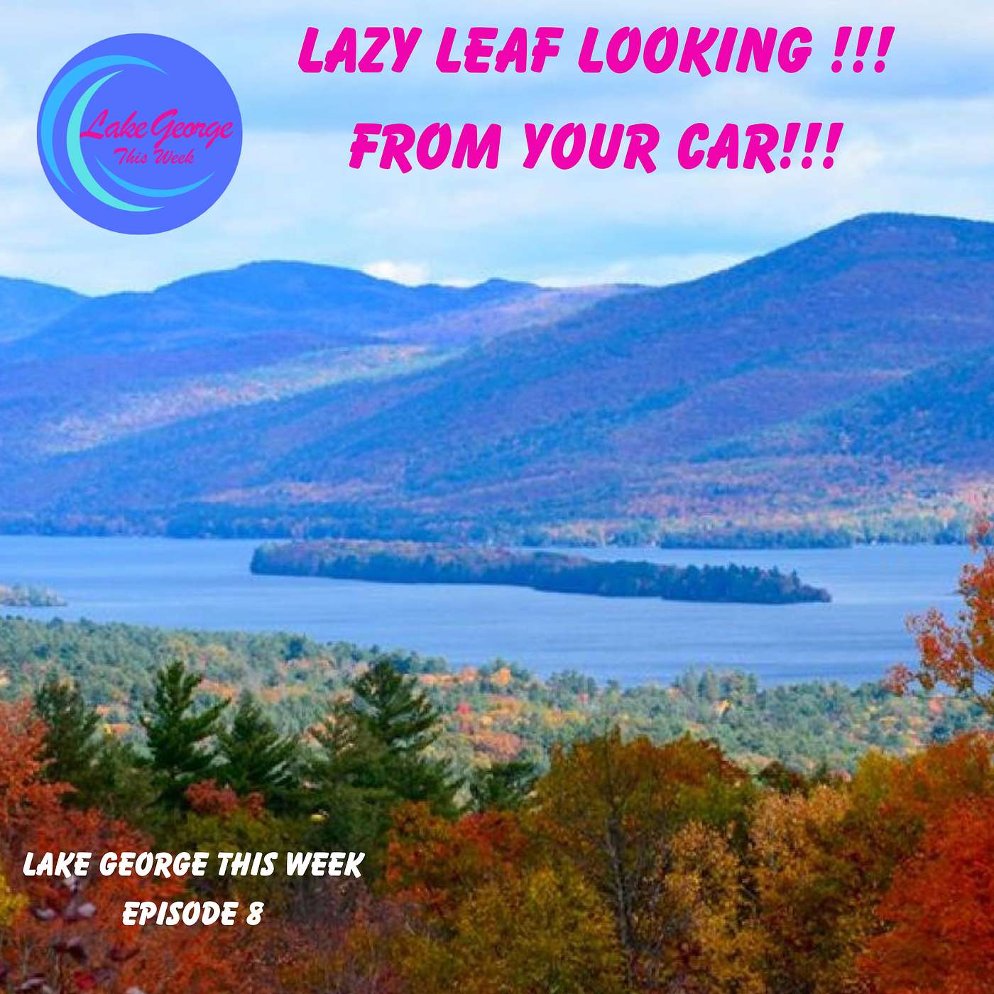 Lake George This Week