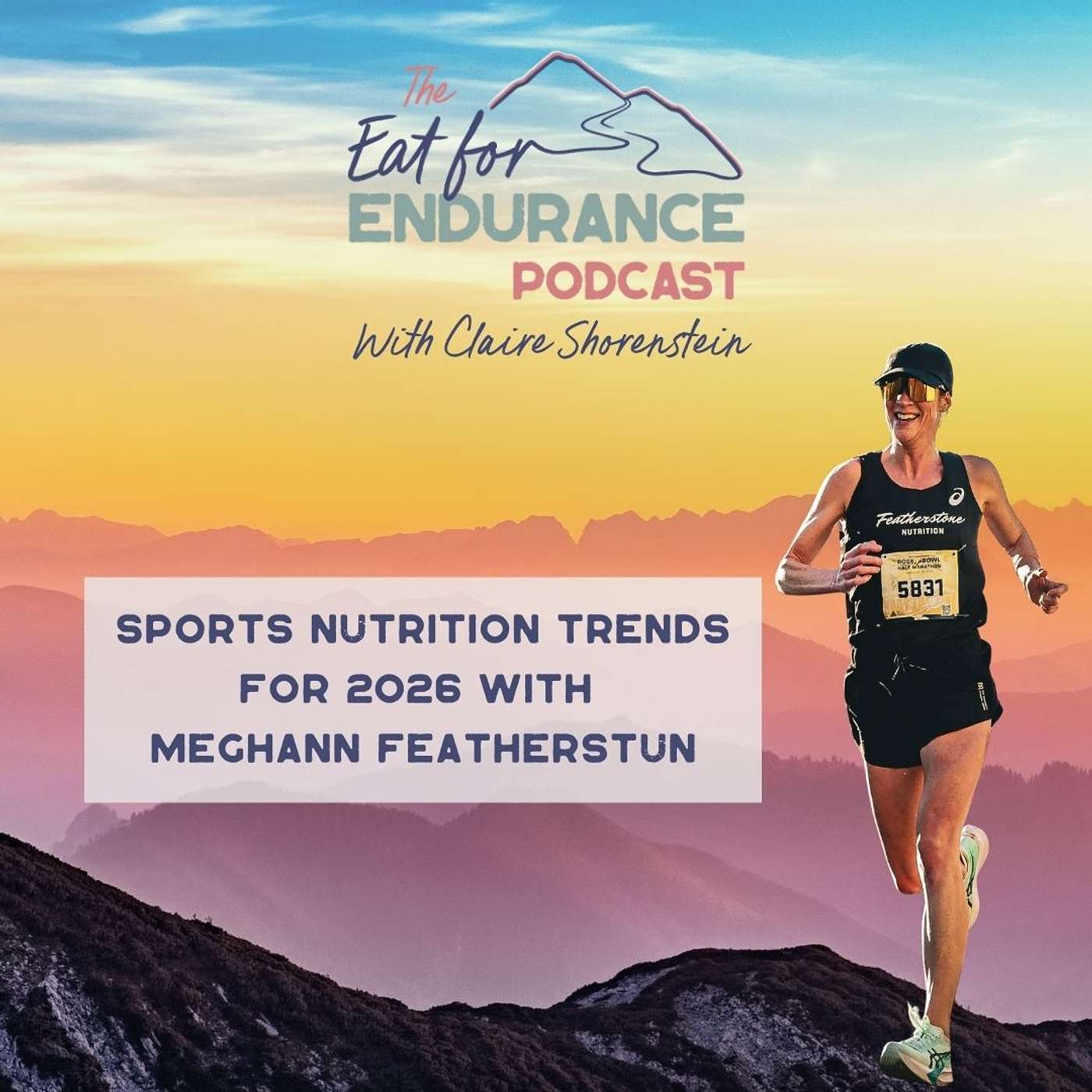 Sports Nutrition Trends for 2026: What’s In, What’s Overhyped, and What Athletes Actually Need with Meghann Featherstun Sports Nutrition Trends for 2026: What’s In, What’s Overhyped, and What Athletes Actually Need with Meghann Featherstun