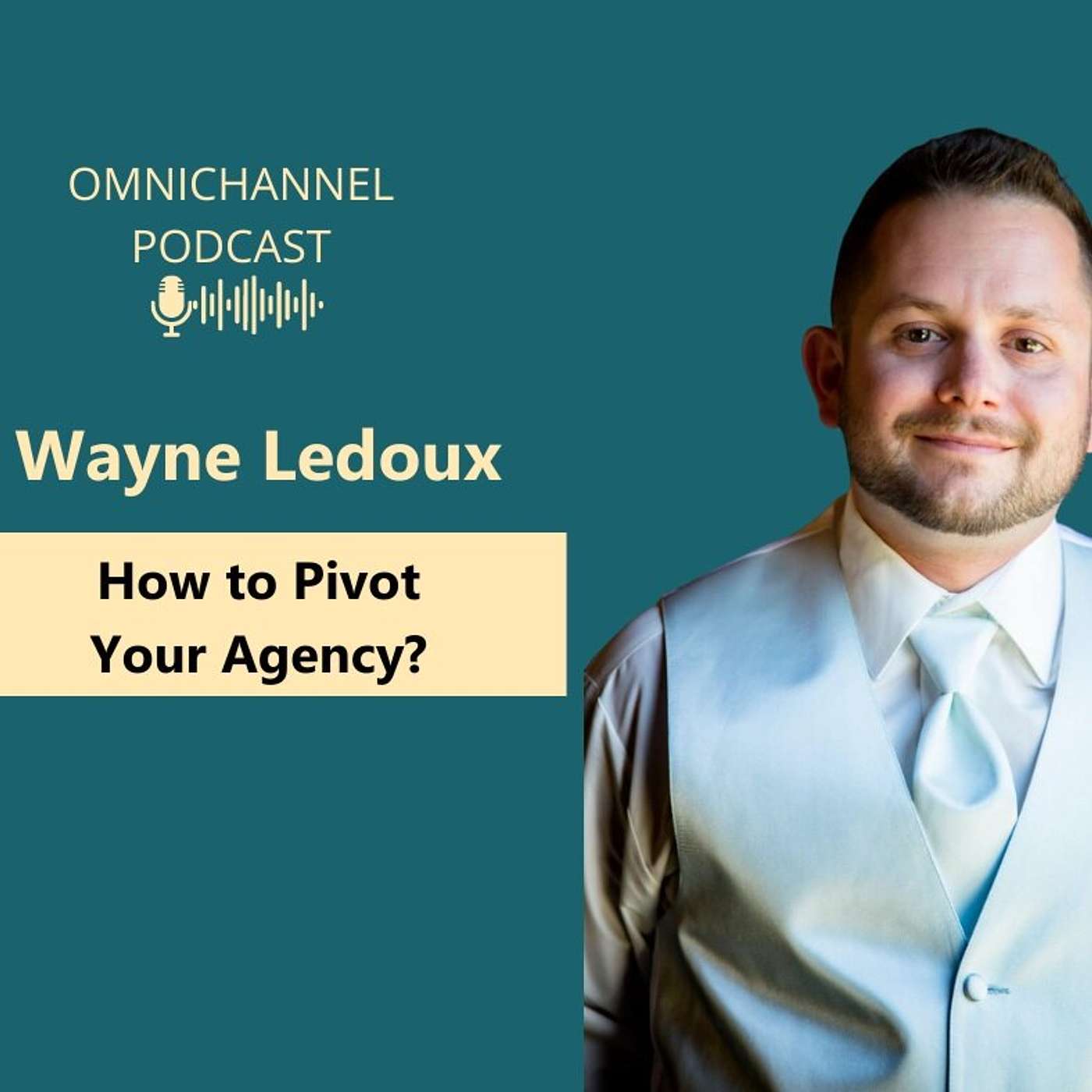 Wayne Ledoux- How to Pivot Your Business?
