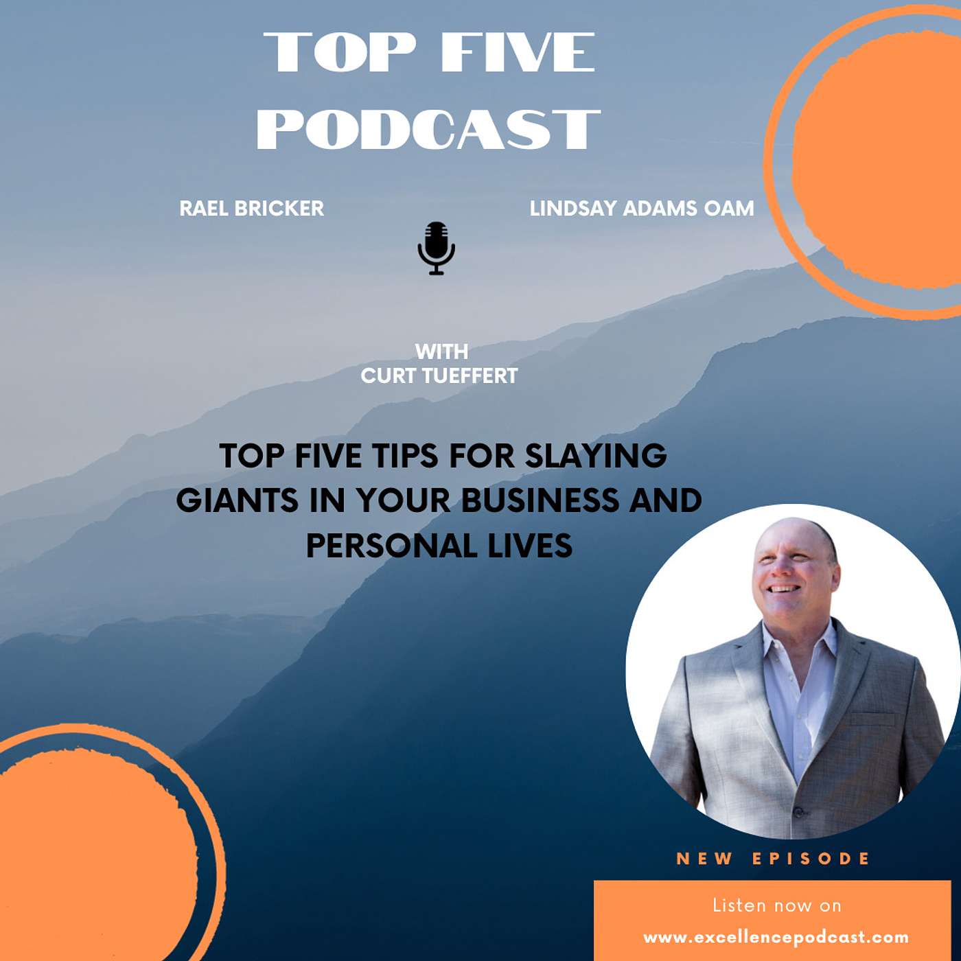 In Conversation - Curt Tueffert Top Five Tips For Slaying Giants In Your Business and Personal Lives