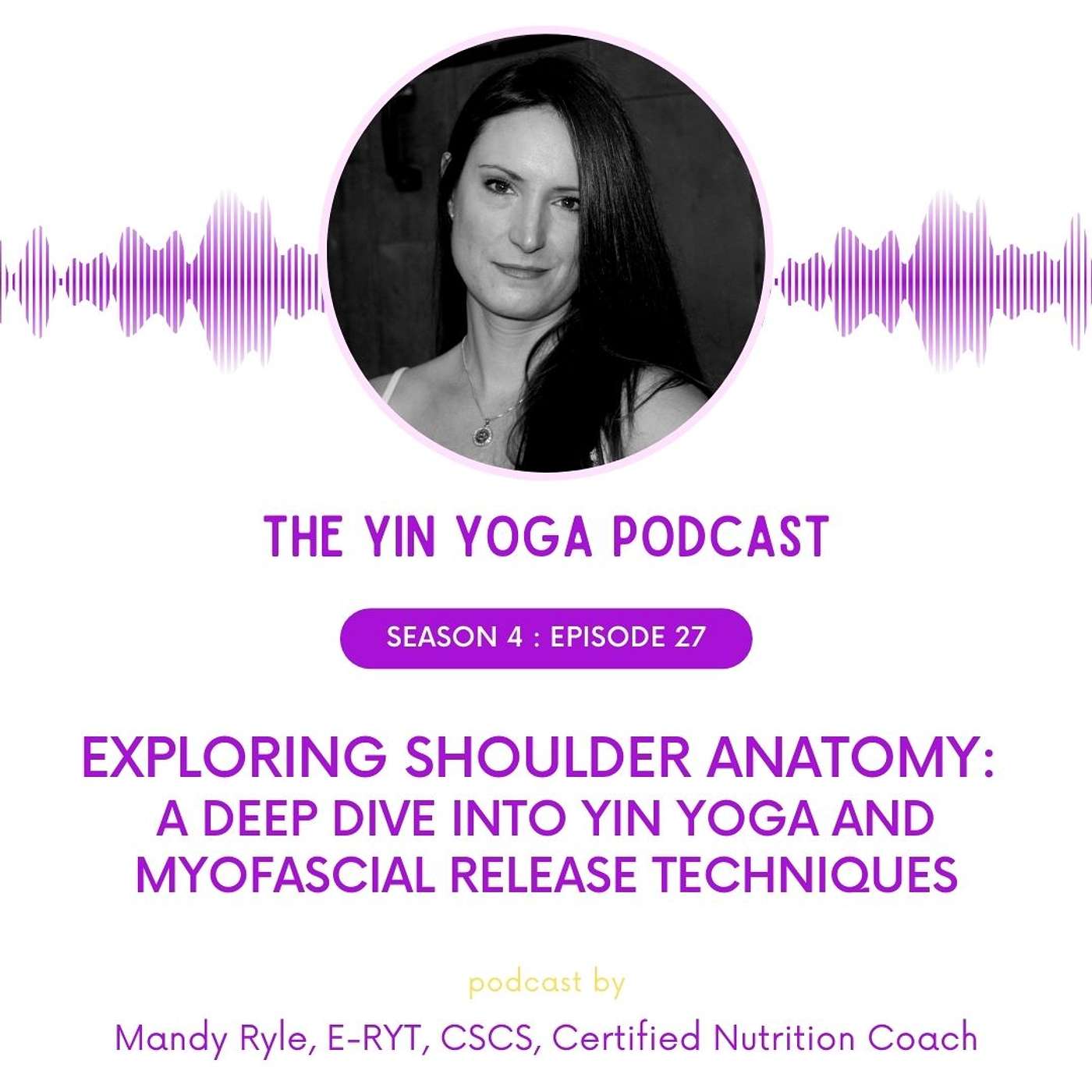 Exploring Shoulder Anatomy: A Deep Dive into Yin Yoga and Myofascial Release Techniques