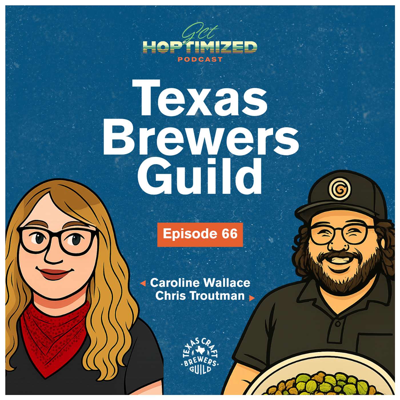 Texas Brewers Guild with Caroline Wallace and Chris Troutman Texas Brewers Guild with Caroline Wallace and Chris Troutman