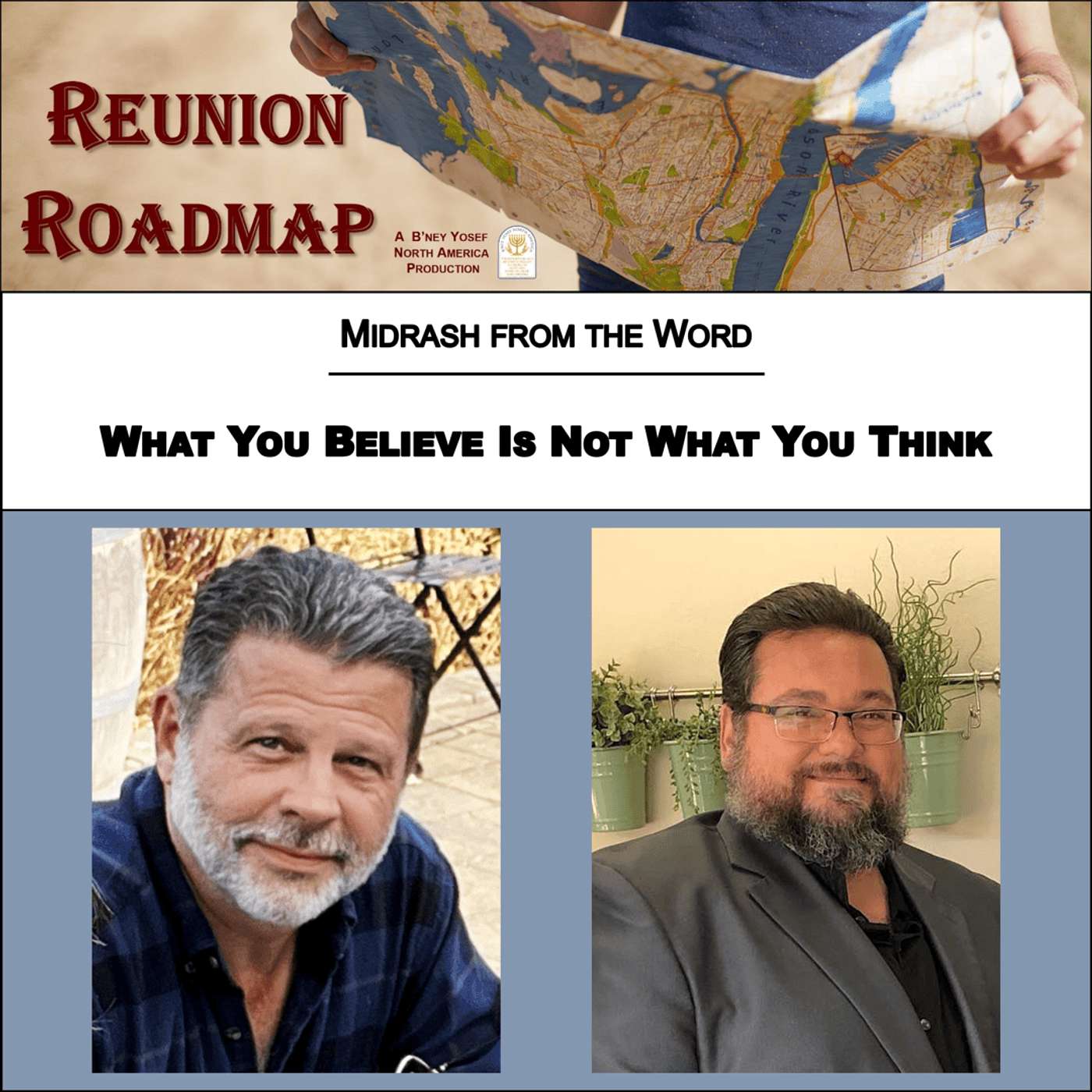 Reunion Roadmap Midrash: What You Believe Is Not What You Think episode artwork