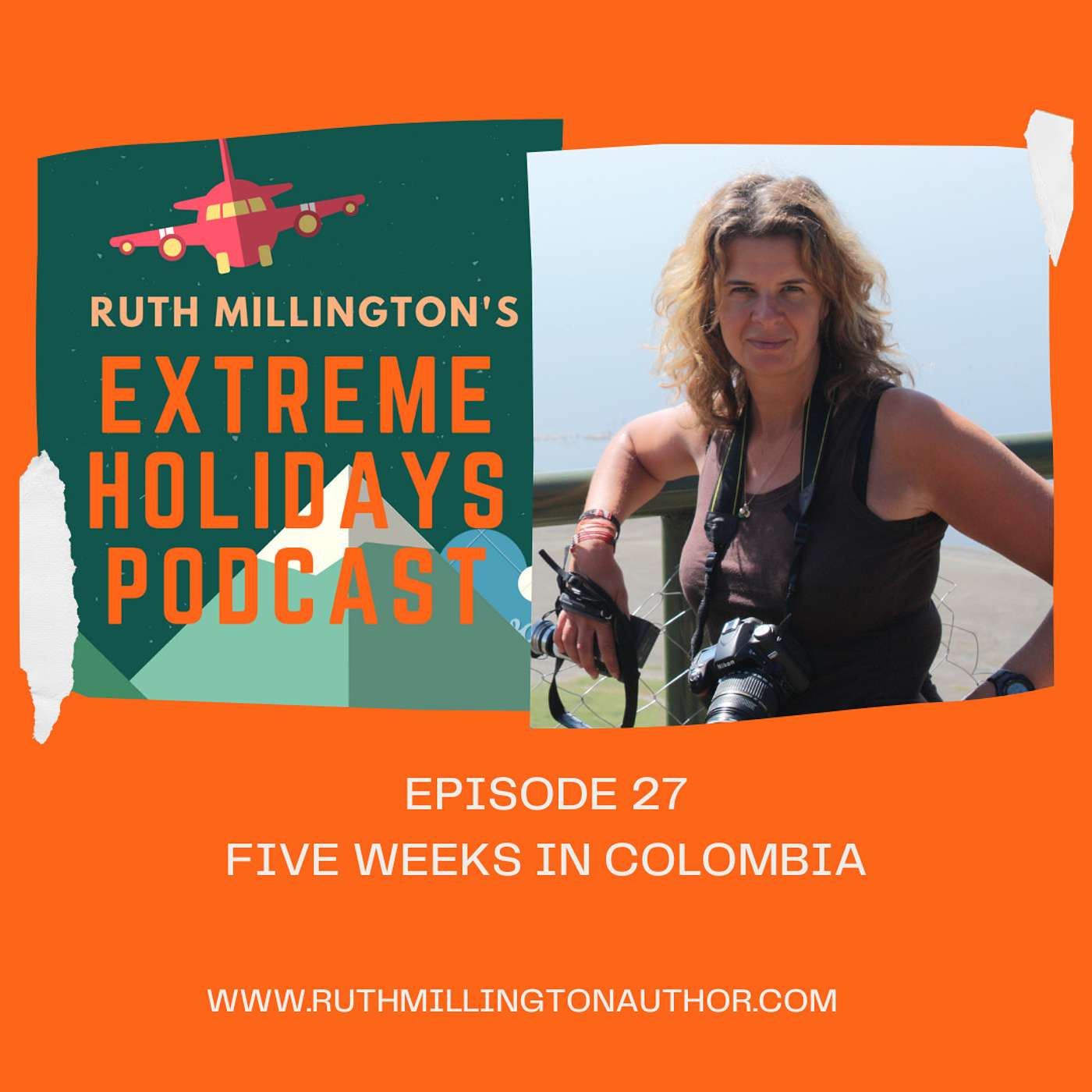 Ruth Millington\'s Extreme Holidays Podcast