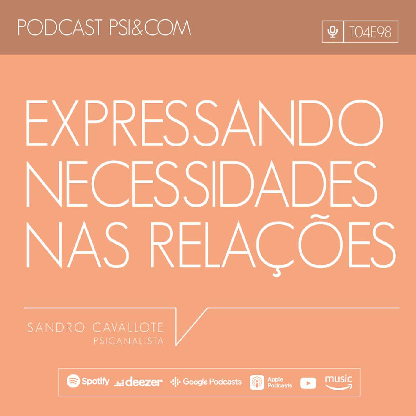 #098 - Expressando necessidades nas relações #098 - Expressando necessidades nas relações