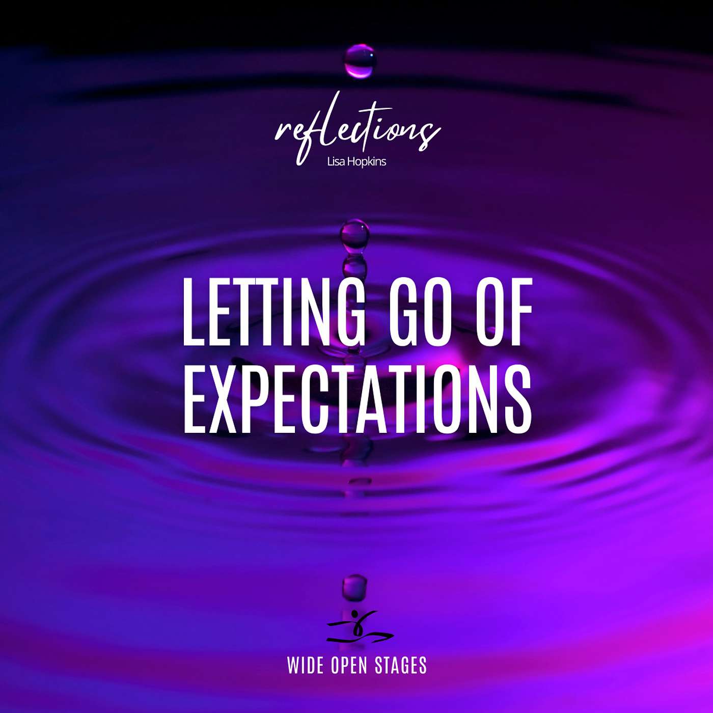 Lisa Hopkins: Letting Go of Expectations