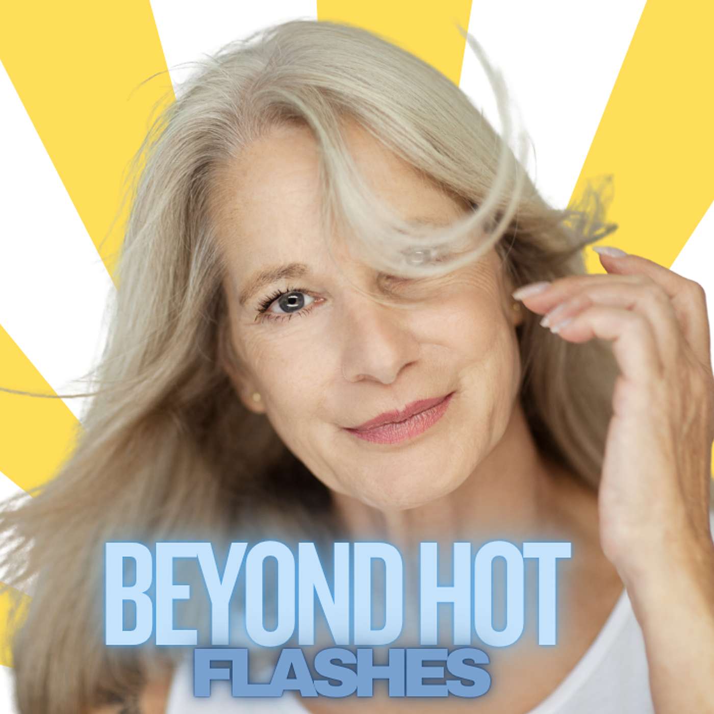 Beyond Hot Flashes Beyond Hot Flashes