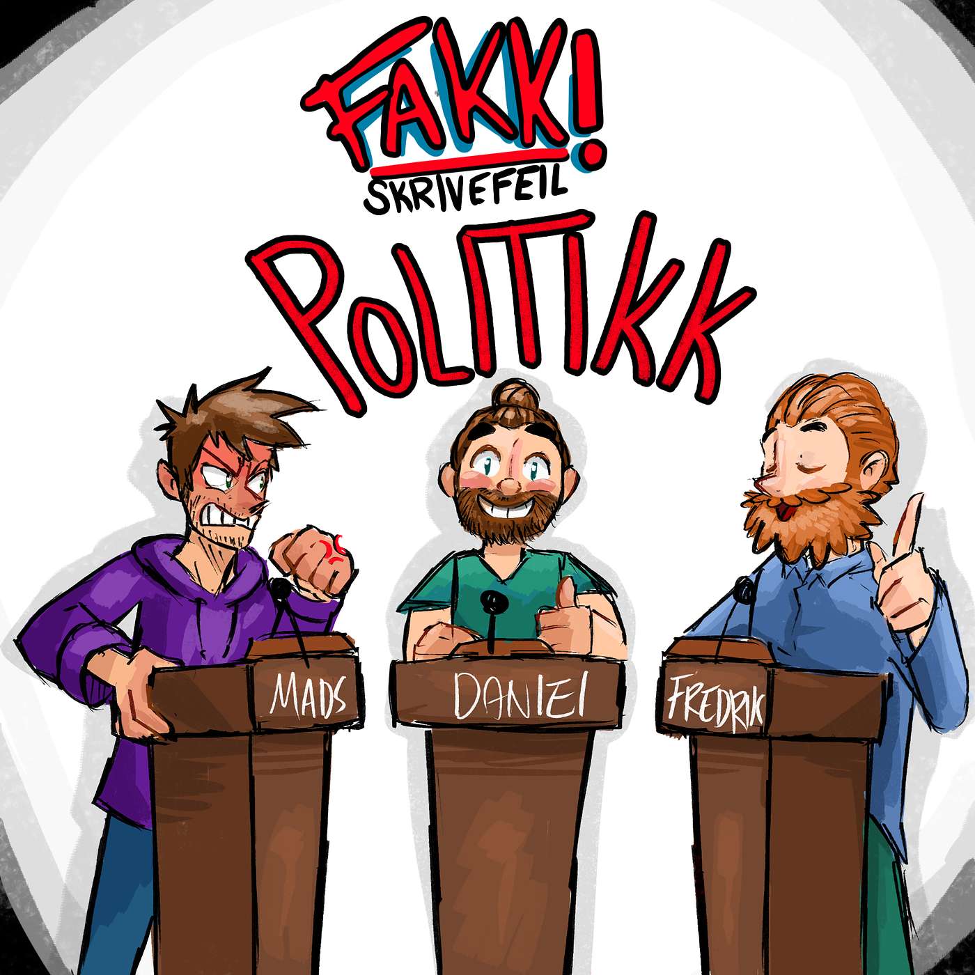 Fakk Skrivefeil | S4 - Ep5 | Fakk Politikk og Demokrati /med Daniel Lie Fakk Skrivefeil | S4 - Ep5 | Fakk Politikk og Demokrati /med Daniel Lie