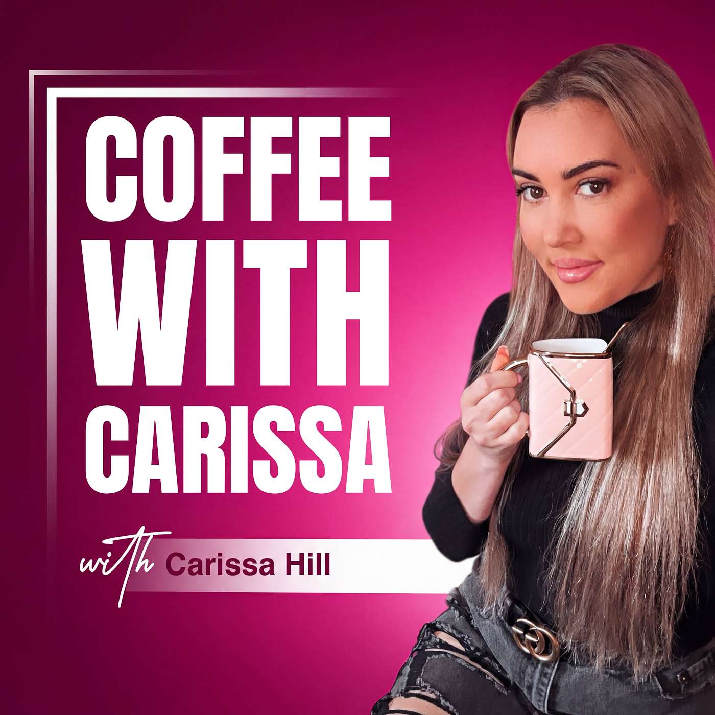 The Coffee with Carissa Podcast