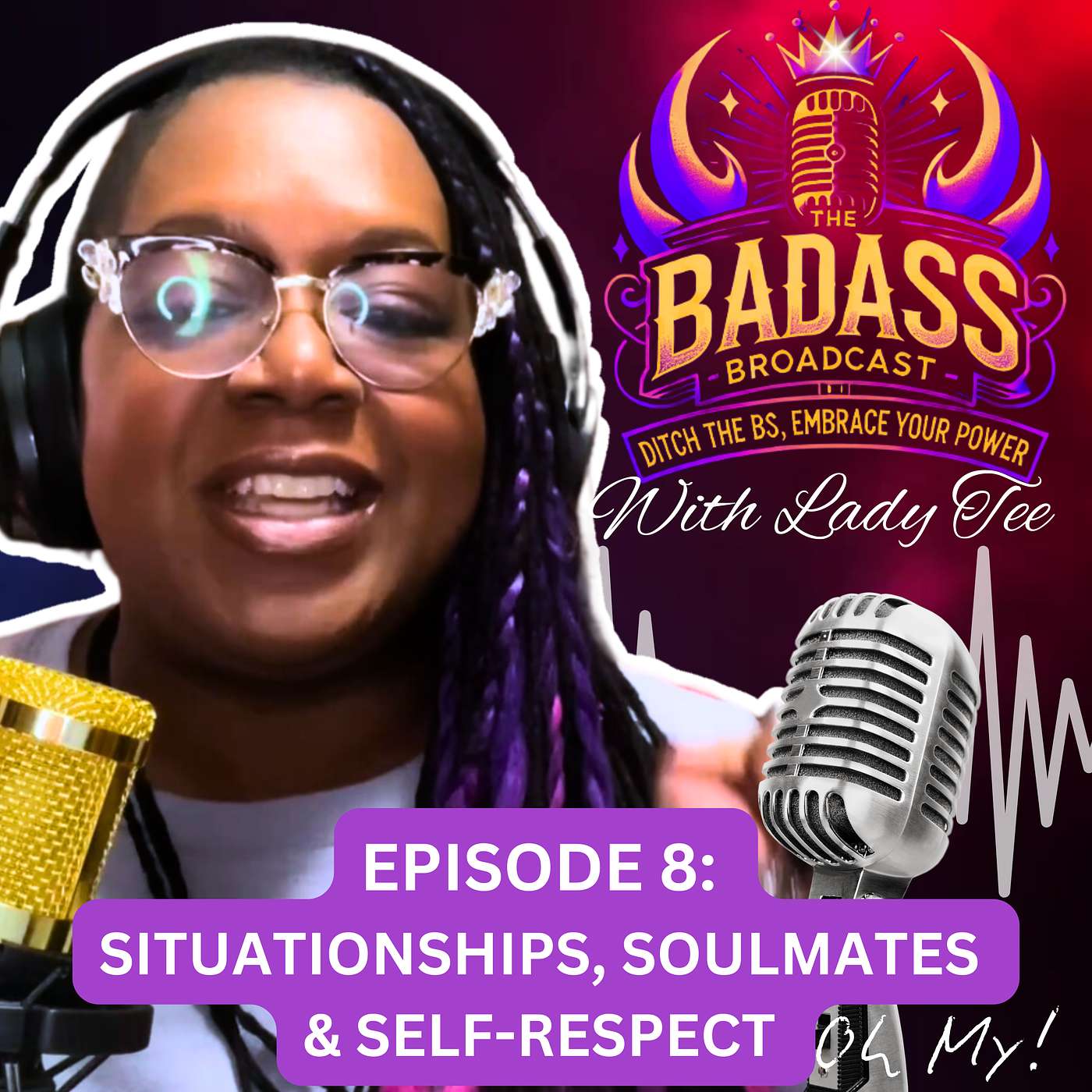 The Badass Broadcast with Lady Tee