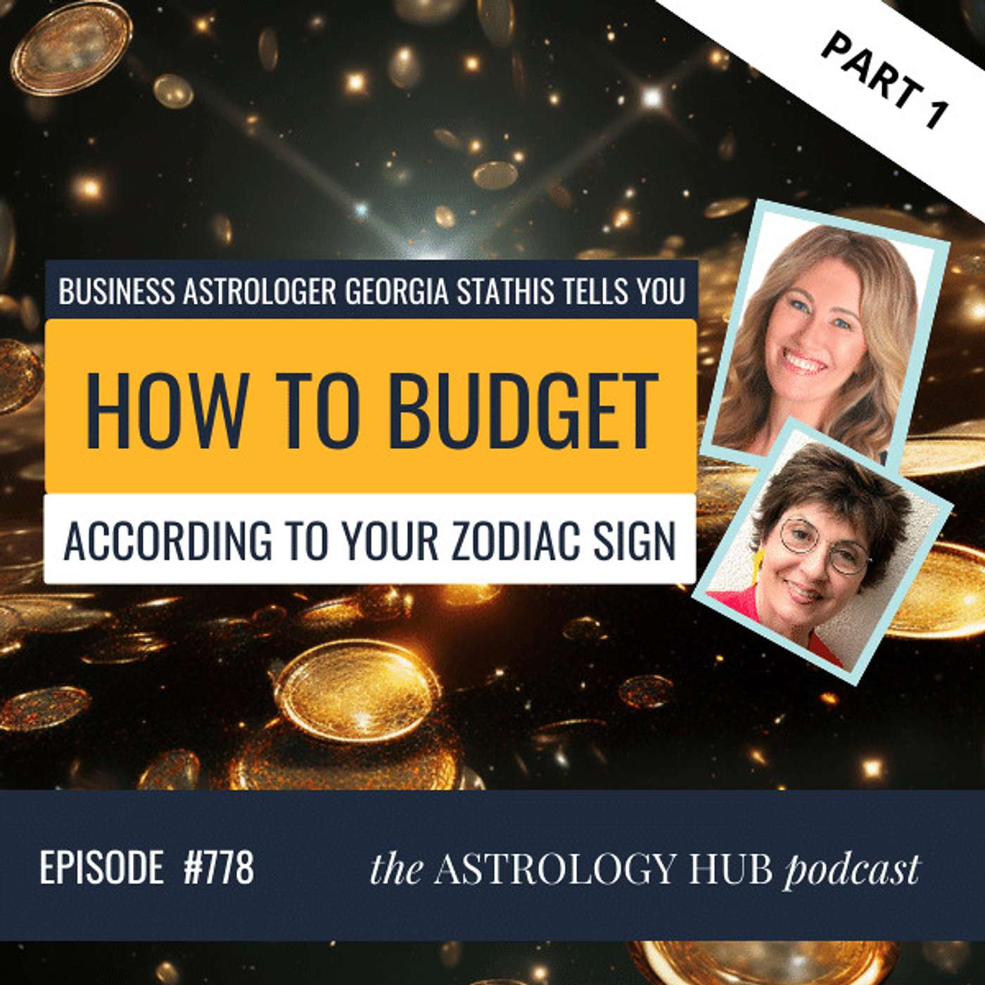 cover of episode What are the Best Budgeting Strategies for the Zodiac Signs Pt. 1 w/ Astrologer Georgia Stathis