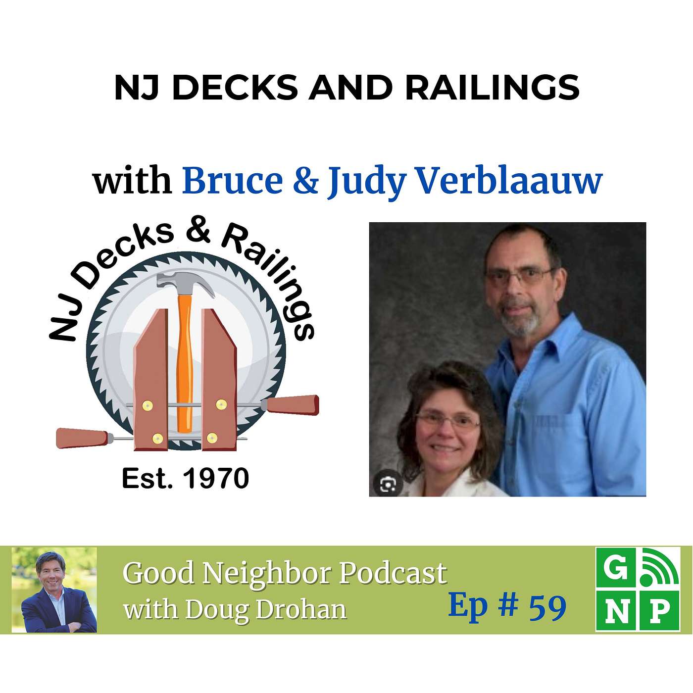 Ep. # 59 Crafting Success: Judy and Bruce's Outdoor Living Legacy at NJ Decks and Railings