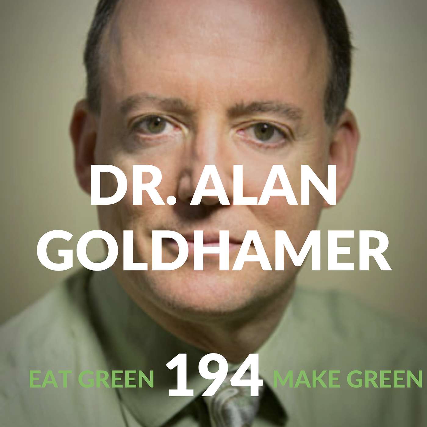 Episode 194: Dr. Alan Goldhamer & The Healing Power of Fasting