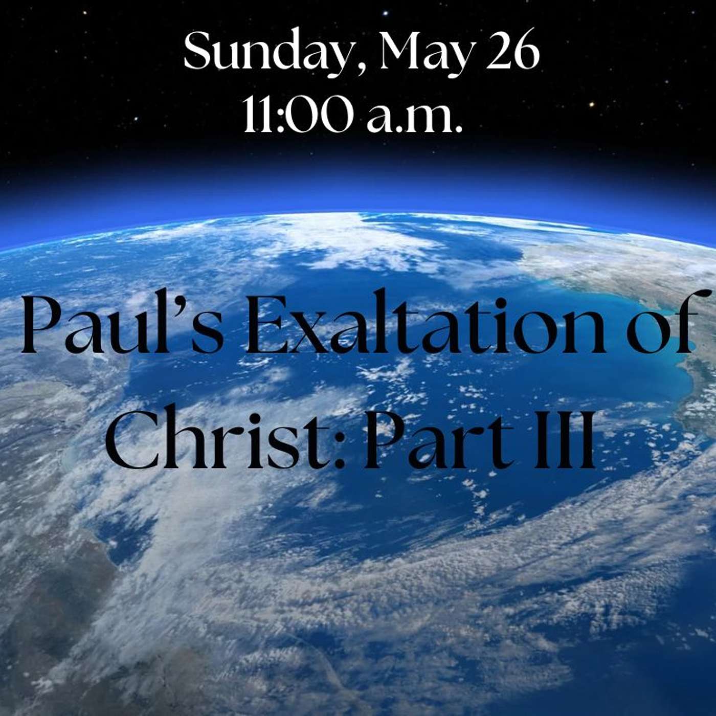 Paul's Exaltation Of Christ (part 3)