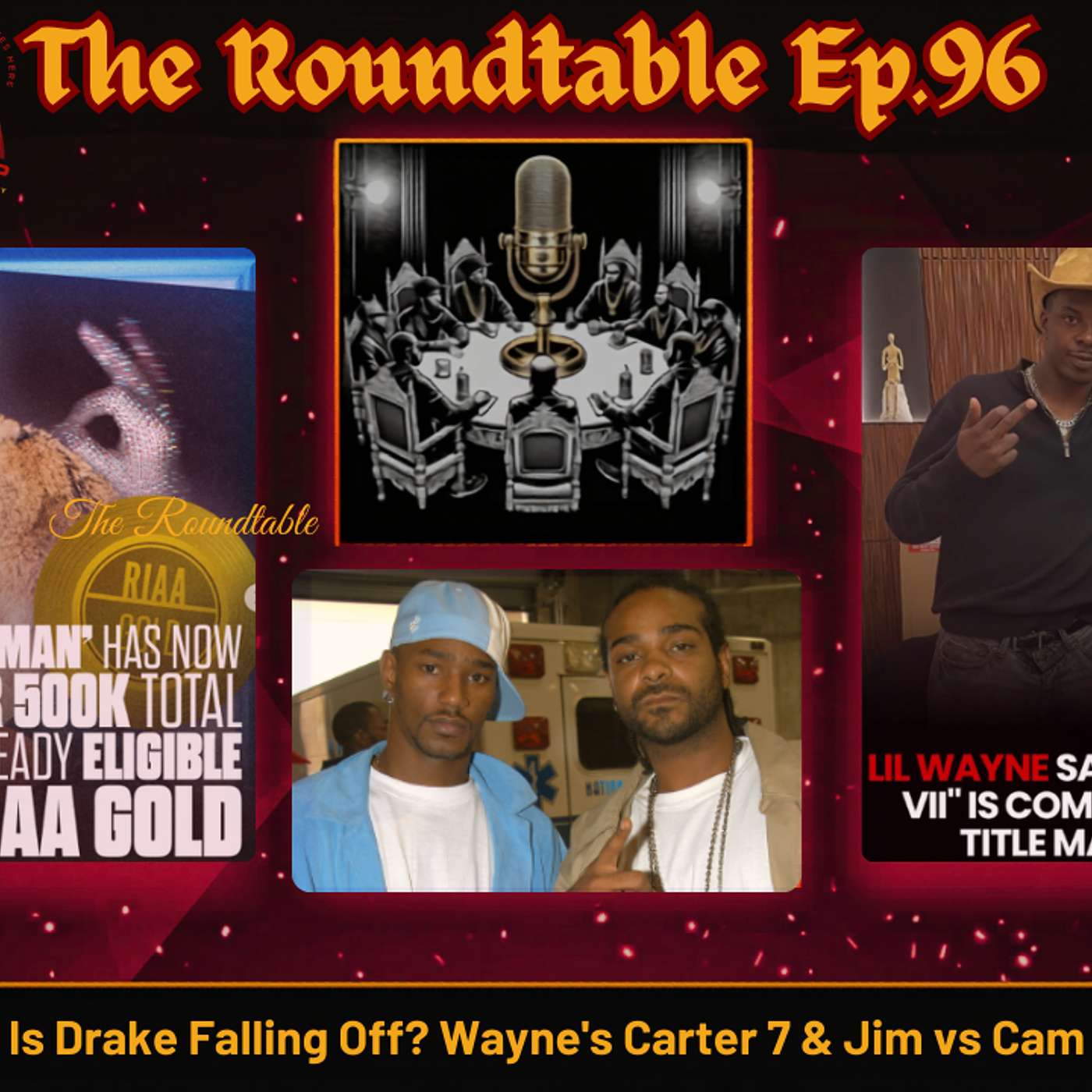 Is Drake Falling Off? Wayne's Carter 7 & Jim vs Cam |Roundtable Ep.96 episode artwork