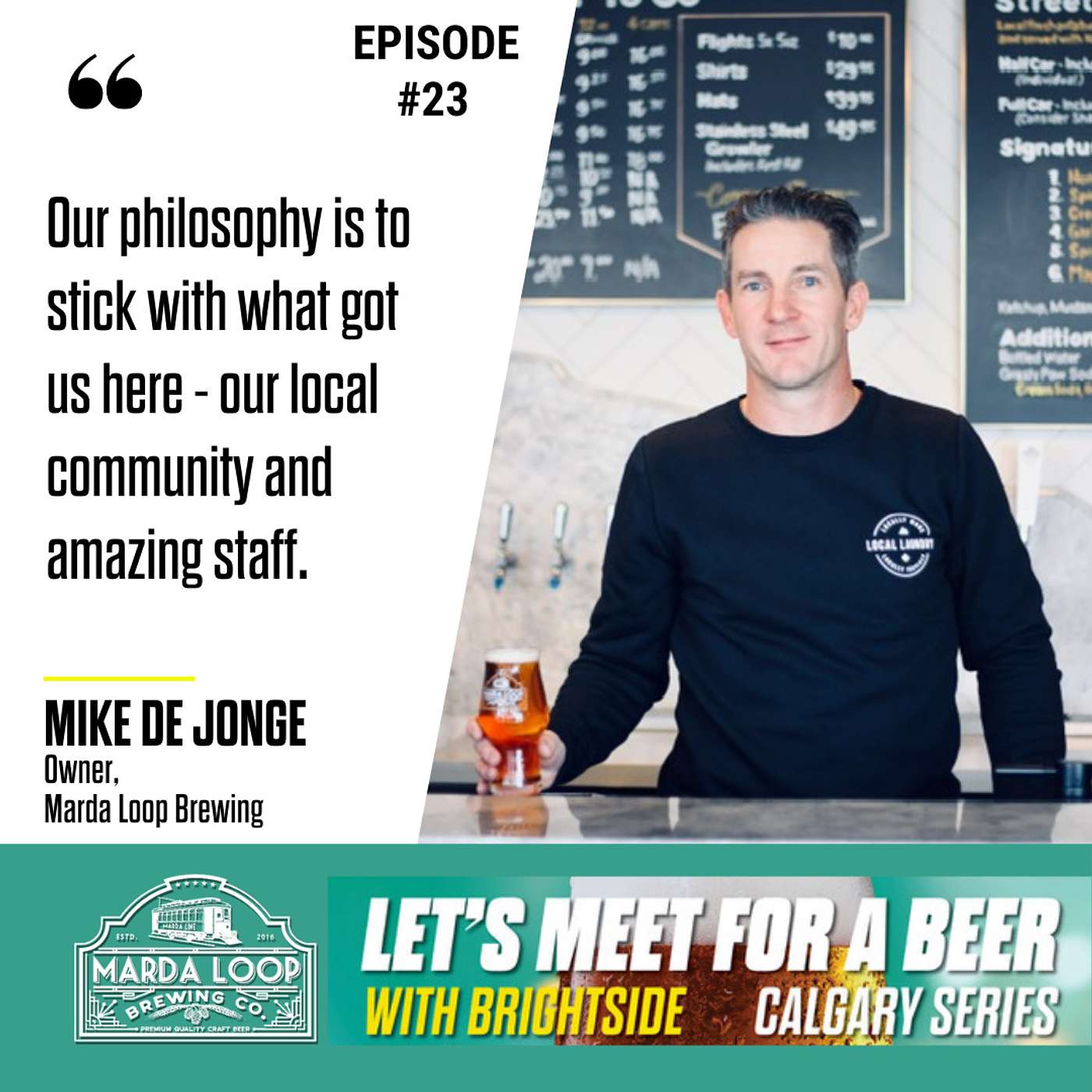 Episode 22 - Mike De Jonge, Owner - Marda Loop Brewery