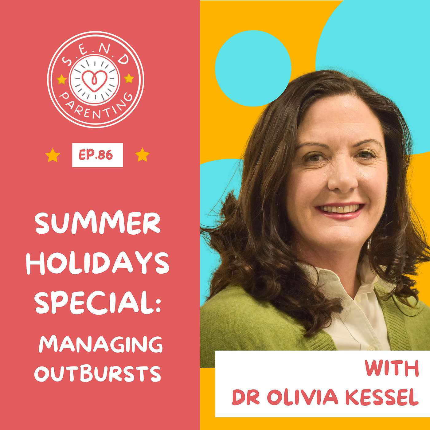 EP 86: Managing emotional and physical outbursts during the summer holidays with Dr Olivia Kessel