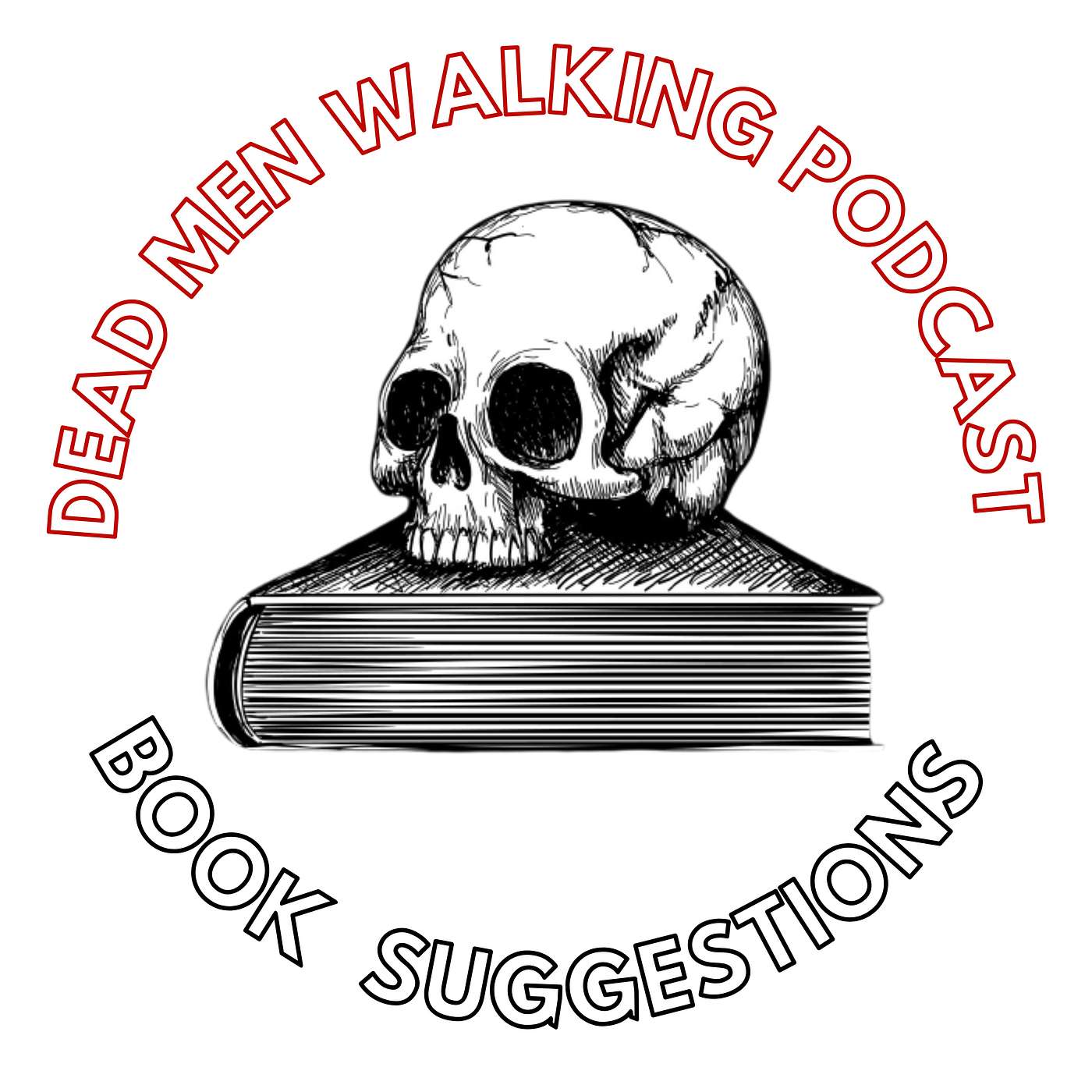 Dead Men Walking Podcast