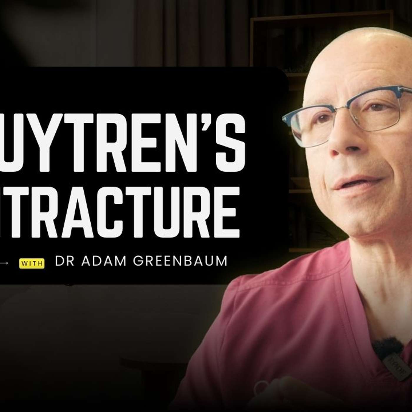 What is Dupuytren’s Contracture? Why Fingers Bend and What to Do About It? episode artwork