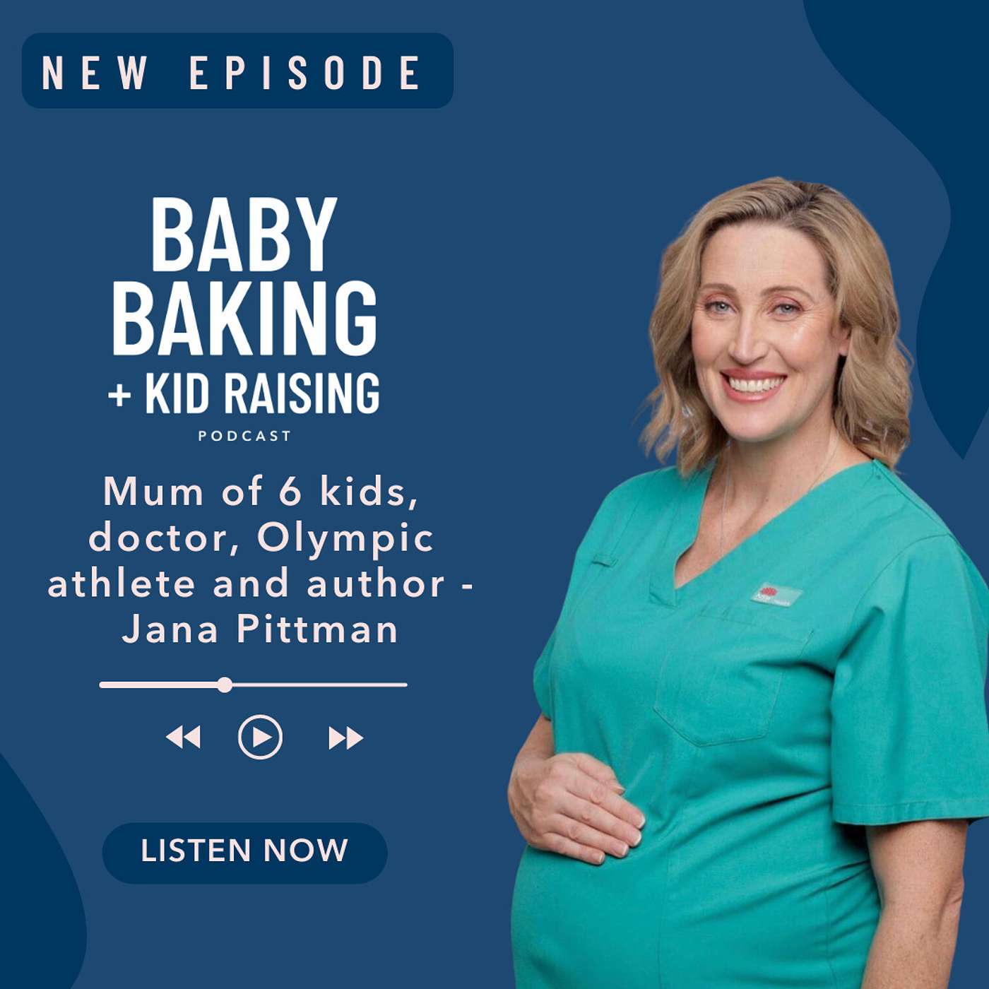 Baby Baking & Kid Raising - Episode 13: Mum of 6, Doctor, Athlete and Author Jana Pittman