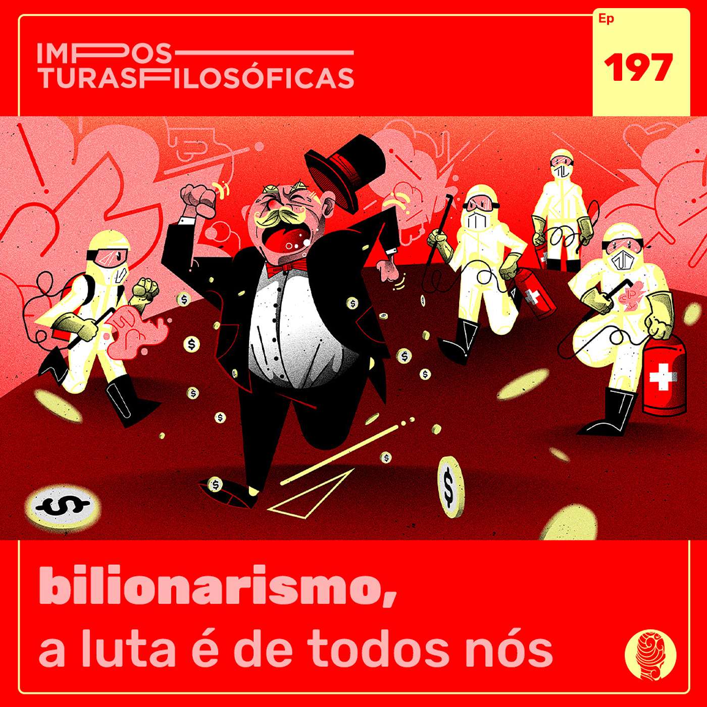 #197 bilionarismo, a luta é de todos nós | patologia dos acumuladores de capital episode artwork