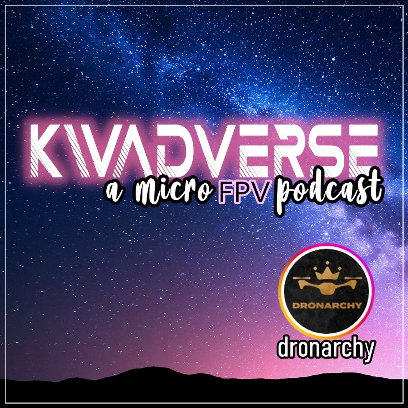 Kwadverse :: A Micro FPV Podcast