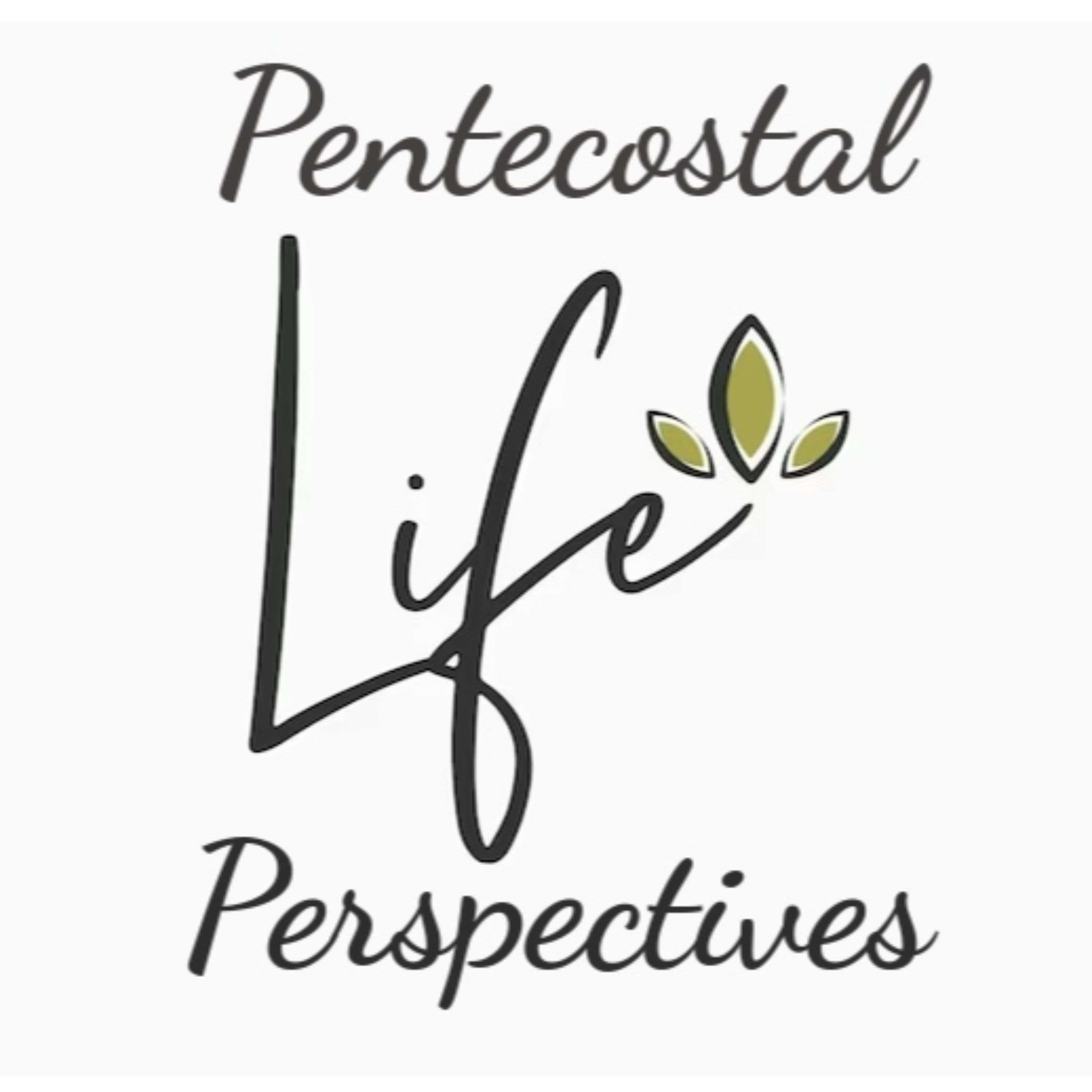Pentecostal Life Perspectives