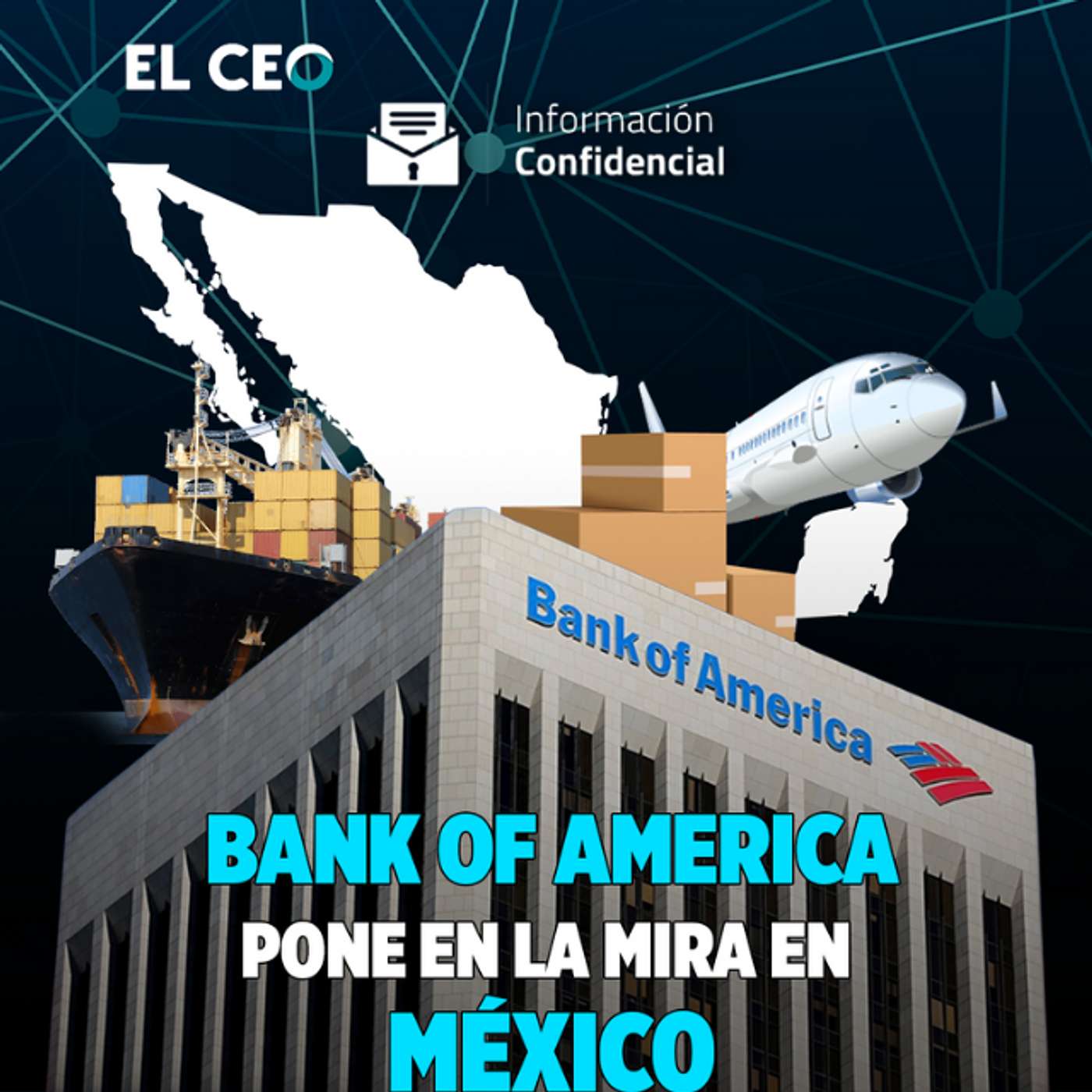 Bank of America pone en la mira a empresas medianas mexicanas episode artwork