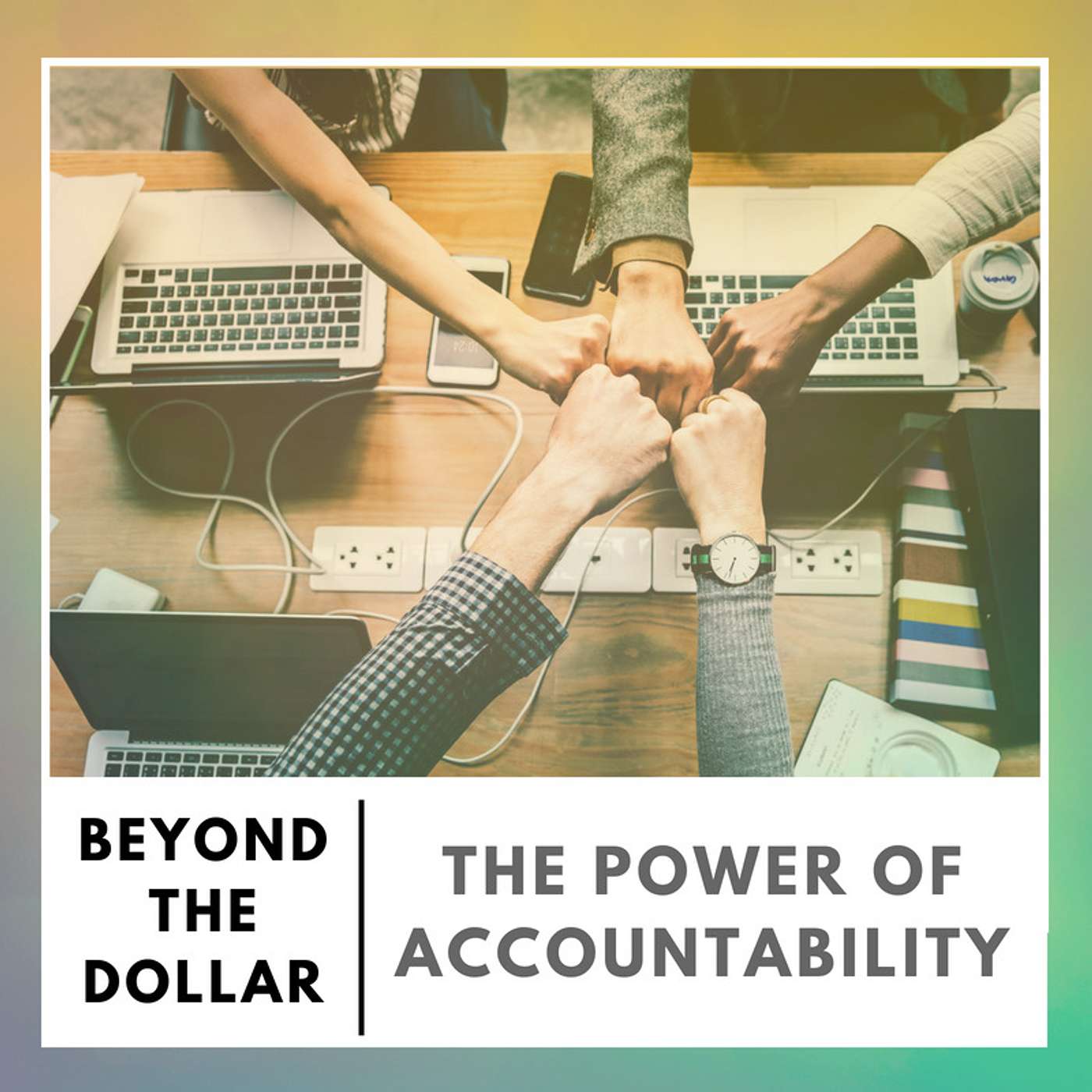Beyond The Dollar - Deep and Honest Conversations On How Money Affects Your Well-Being