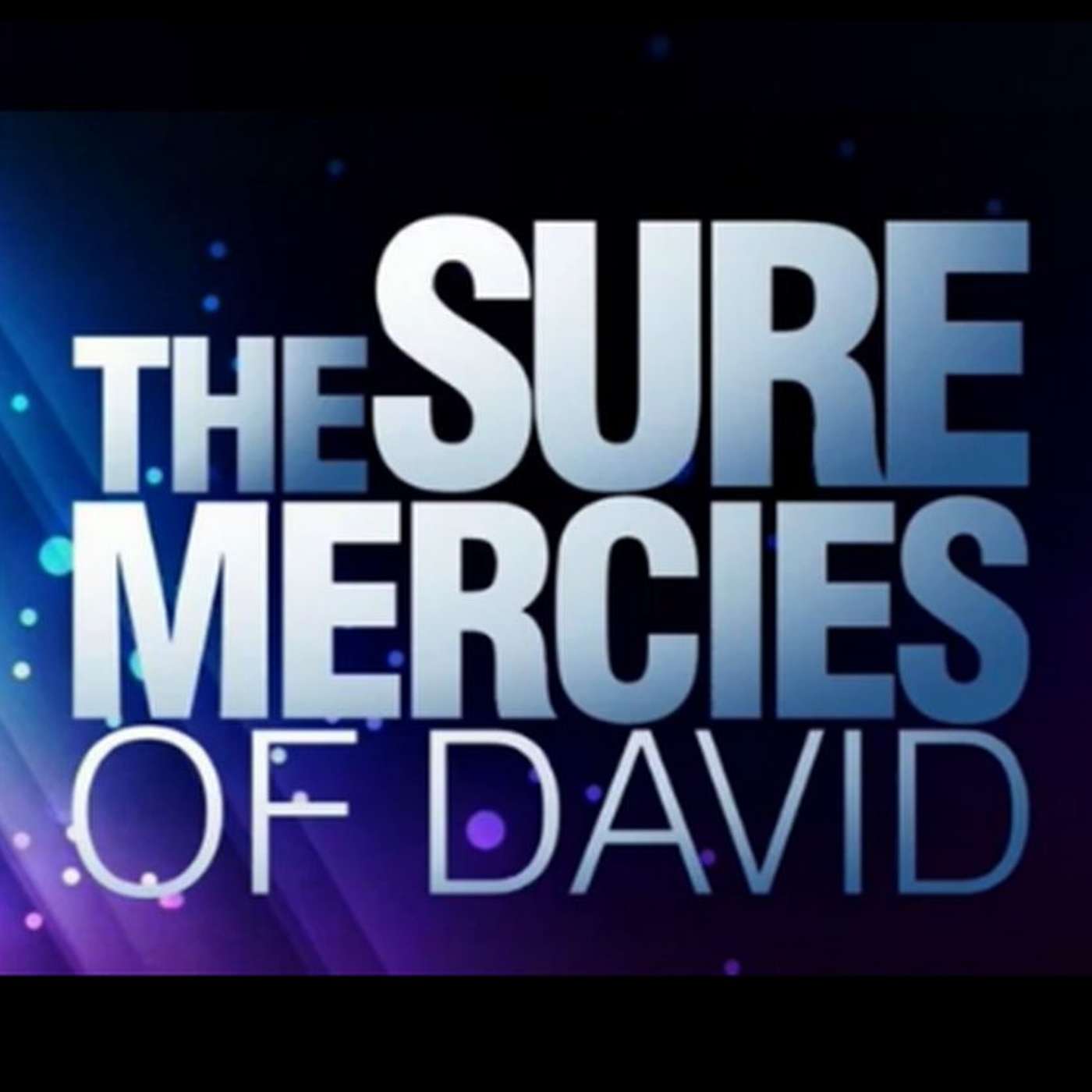The Sure Mercies of David