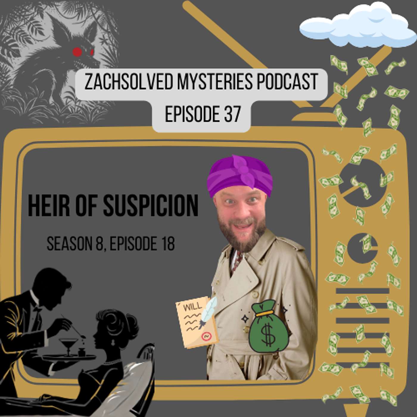 Episode 37: Heir of Suspicion - Season 8, Episode 18 episode artwork