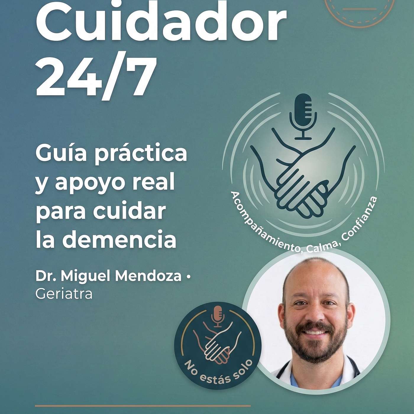 Cuidador 24/7: Guía práctica y apoyo real para cuidar la demencia