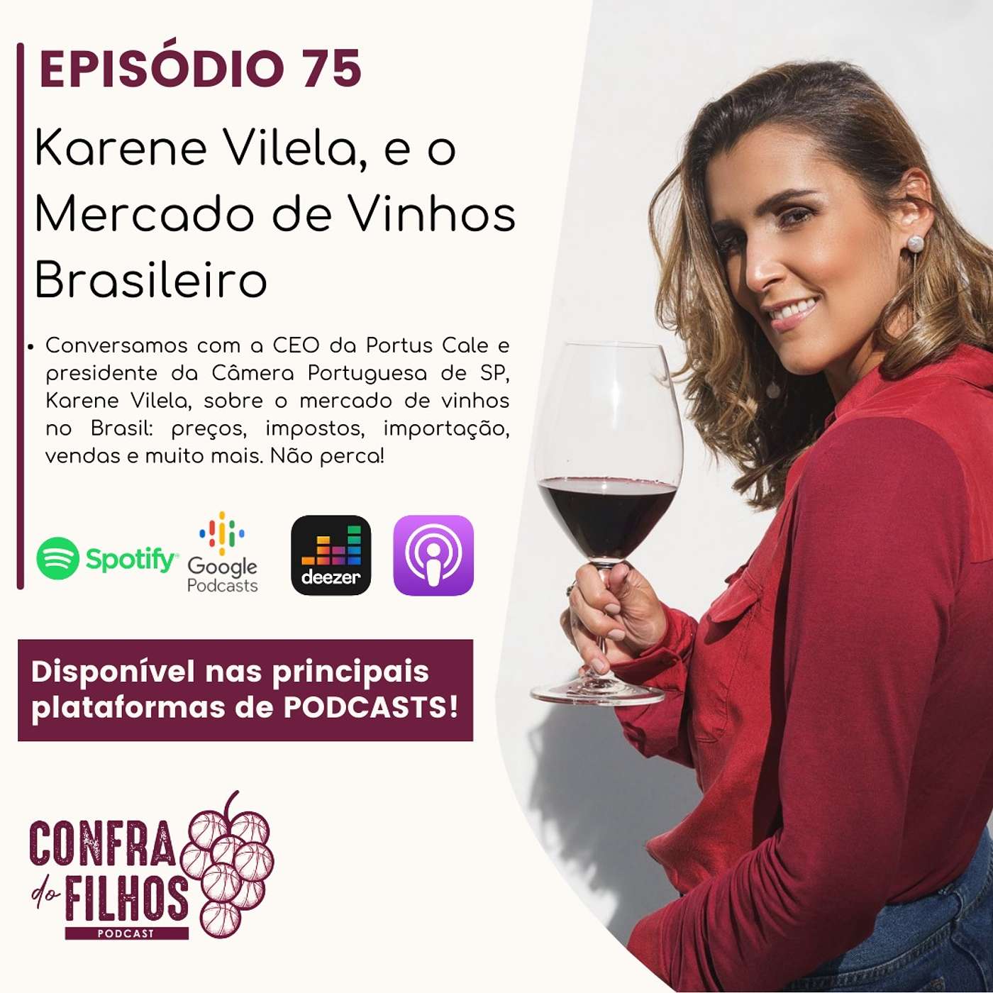 Ep.75 - Karene Vilela, e o Mercado de Vinhos Brasileiro