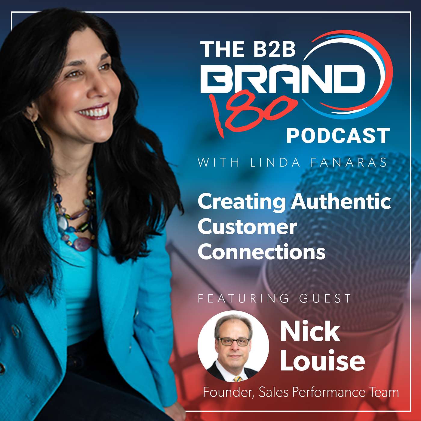 Creating Authentic Customer Connections, with Nick Loise from the Sales Performance Team Creating Authentic Customer Connections, with Nick Loise from the Sales Performance Team