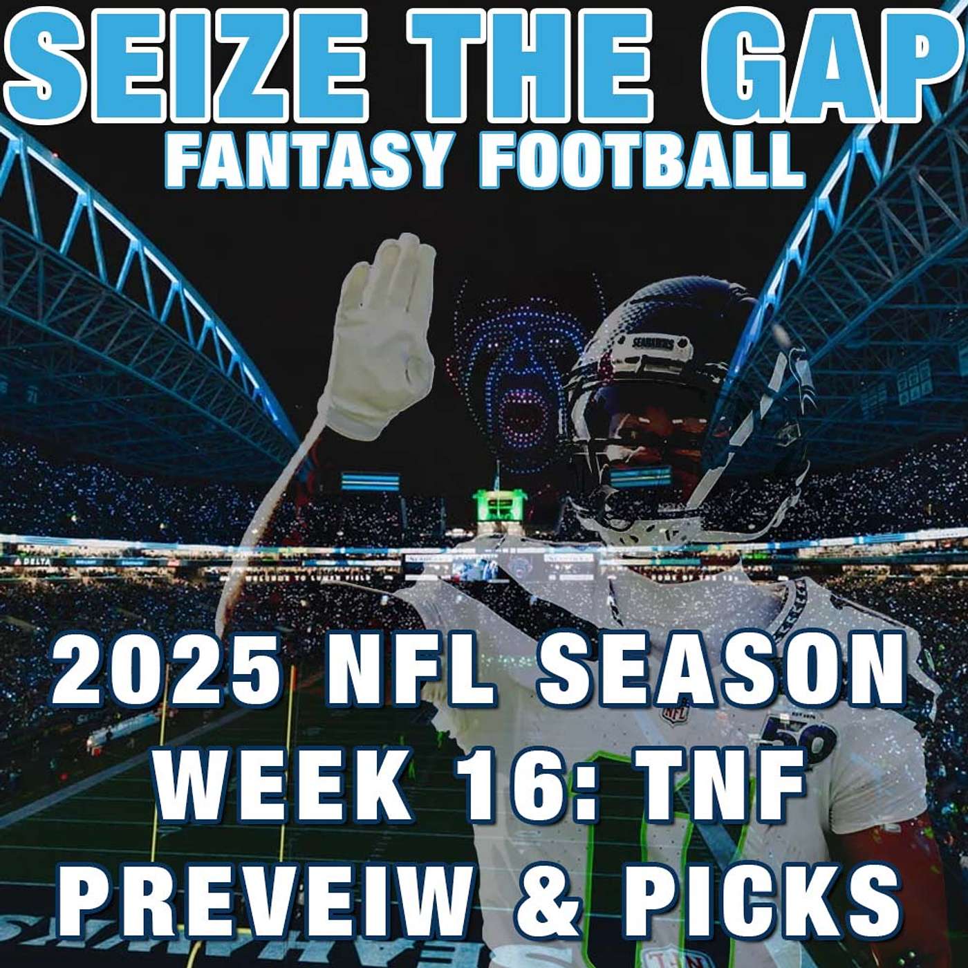 2025 NFL Week 16 - Thursday Night Football Preview, Picks and MORE from Seize the Gap #TNF #NFL episode artwork