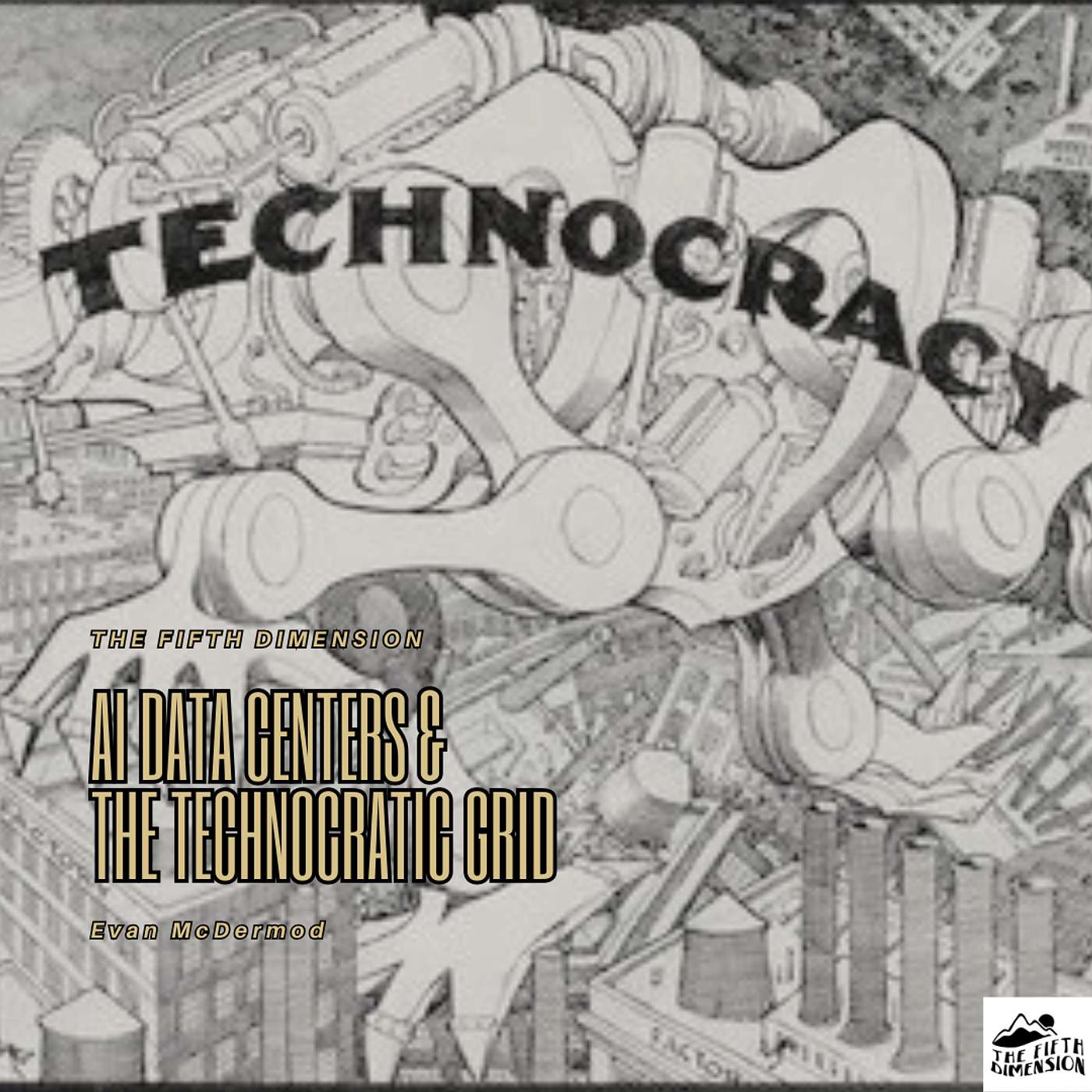 AI Data Centers & The Technocratic Grid episode artwork