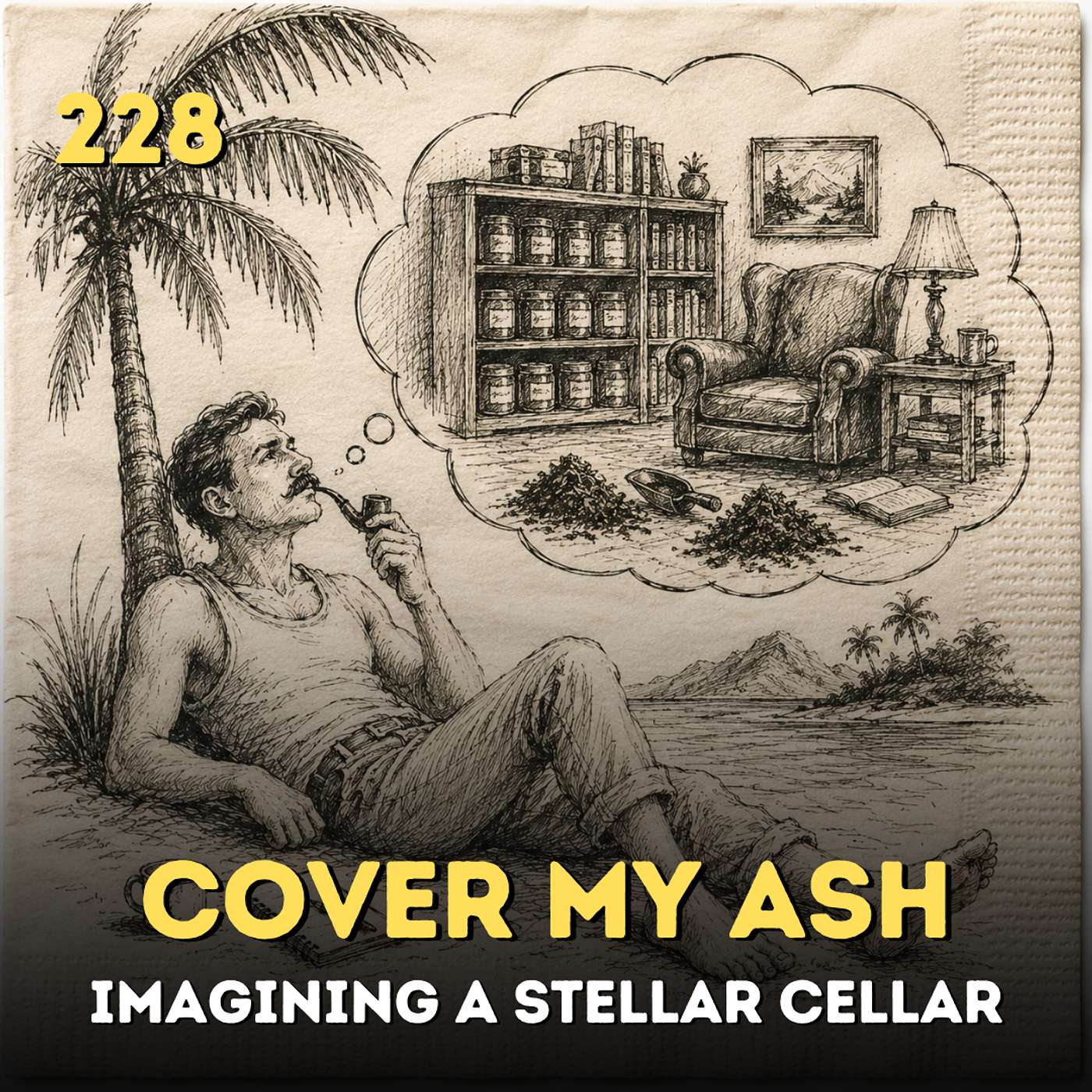 228 Cover My Ash: Imagining a Stellar Cellar episode artwork