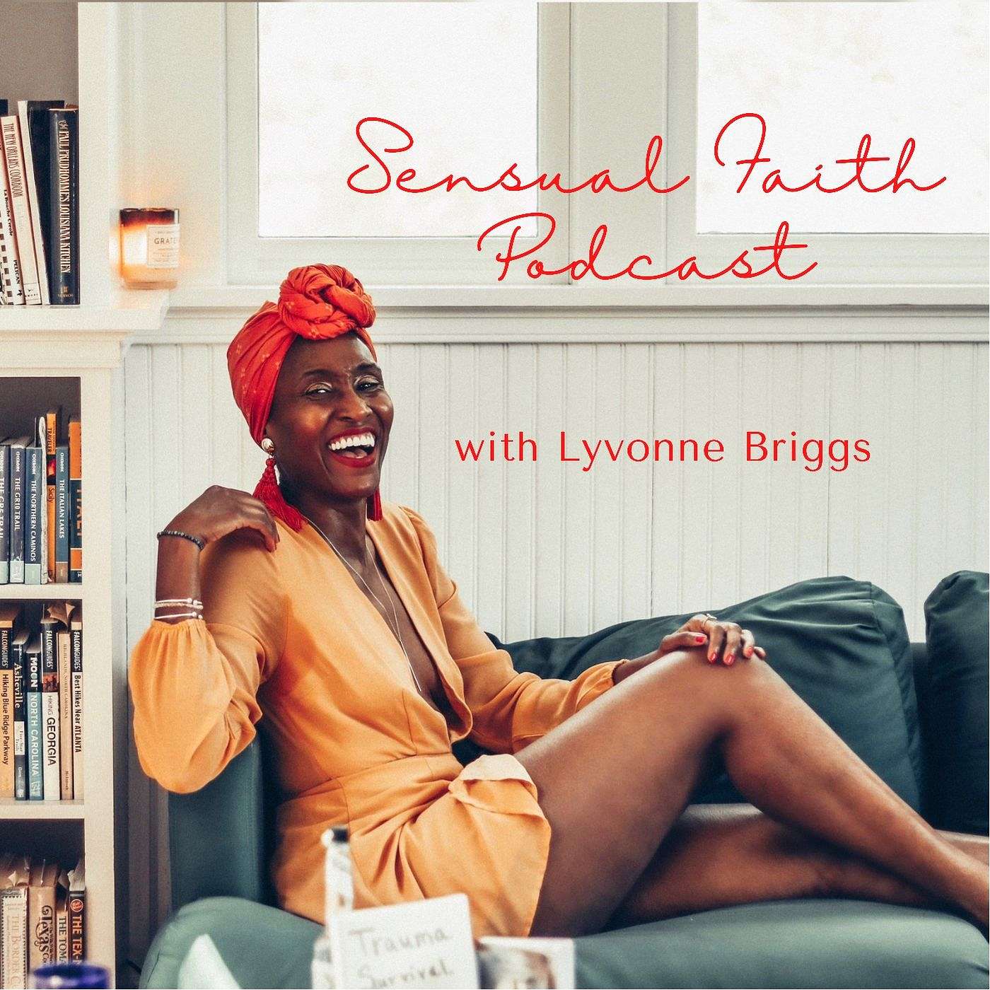 Sensual Faith Podcast with Lyvonne Briggs Artwork