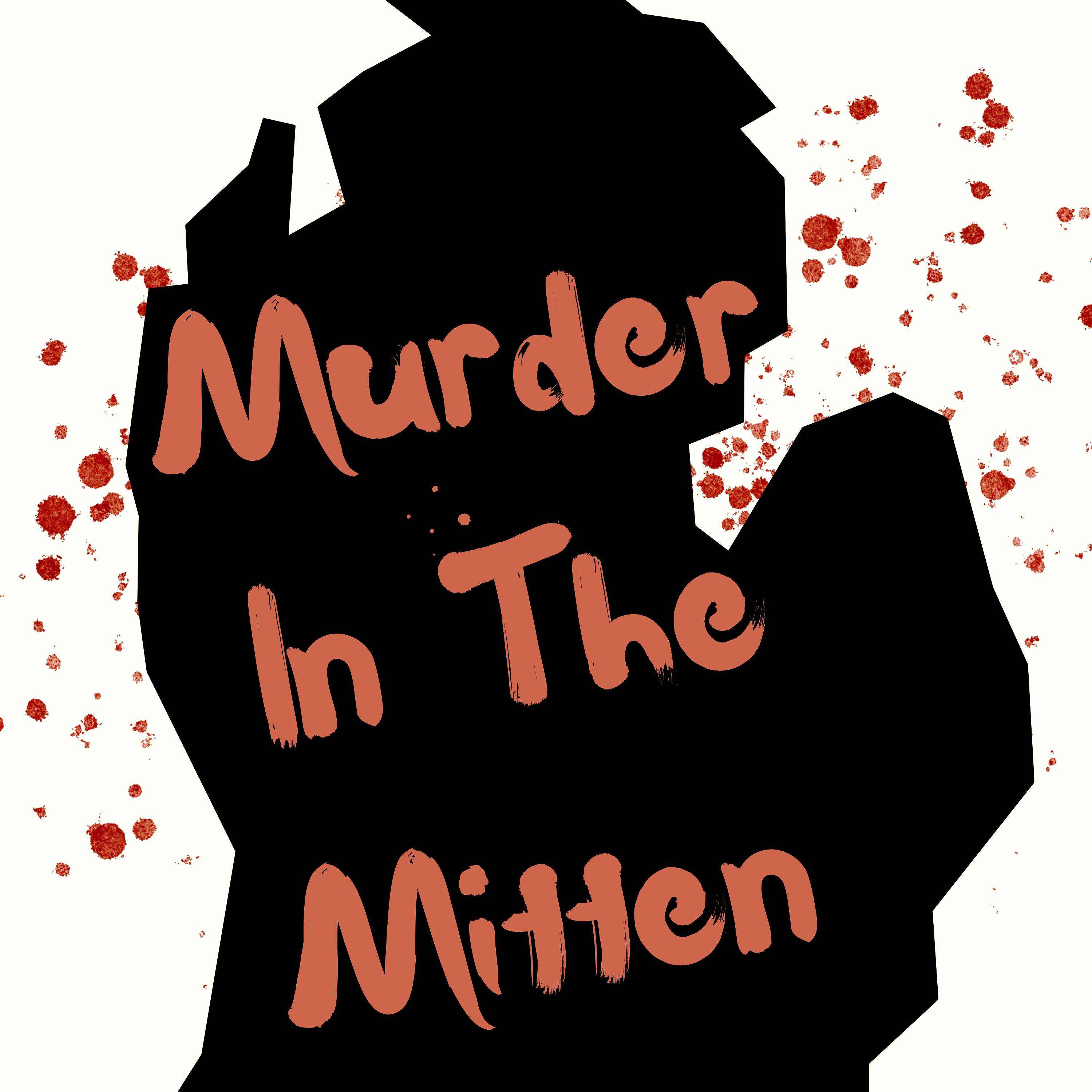 Murder In The Mitten podcast artwork