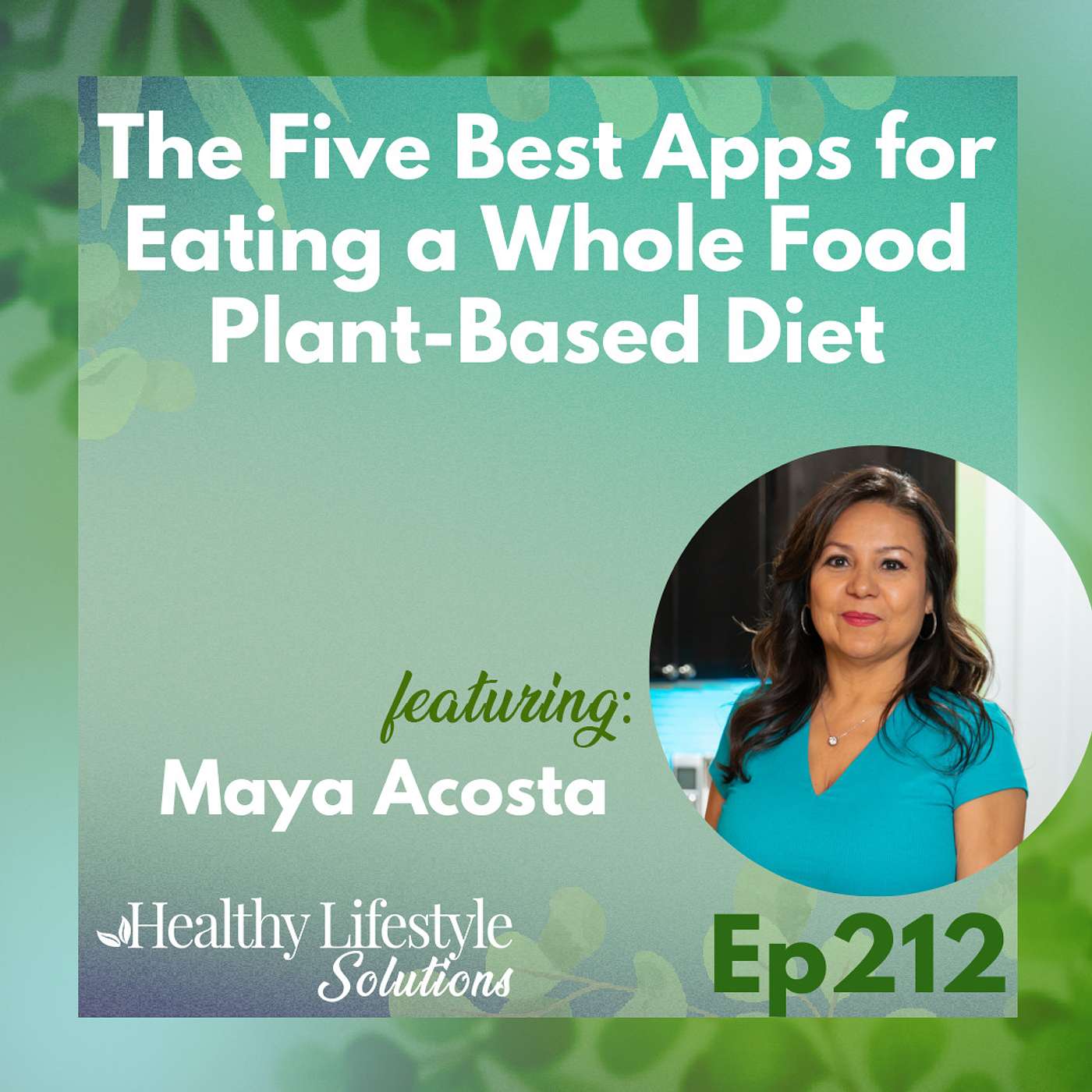Healthy Lifestyle Solutions with Maya Acosta