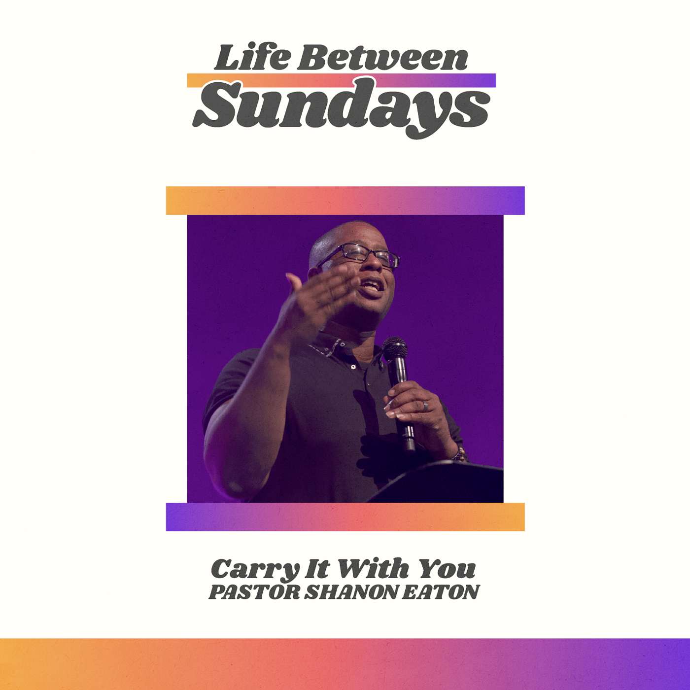 Carry It With You | Pastor Shanon Eaton Carry It With You | Pastor Shanon Eaton