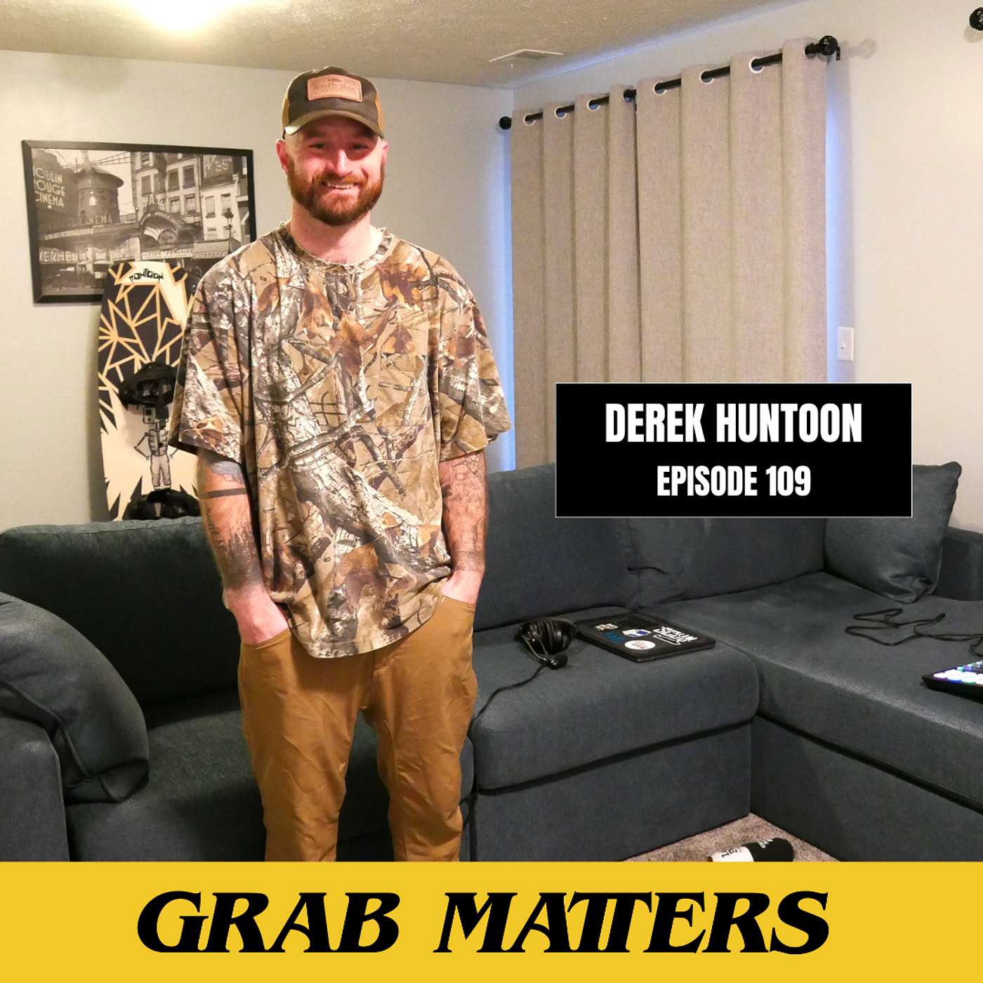 Derek Huntoon | The Grab Matters Podcast - Episode 109