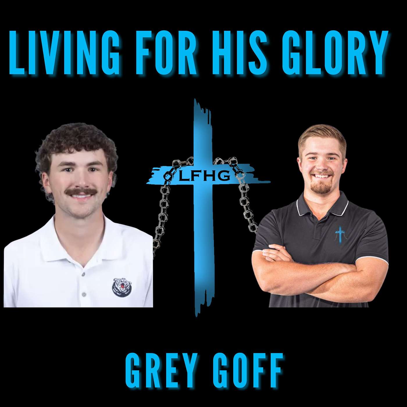 Leading by Example in Brotherhood, Discipline, and Faith with Grey Goff