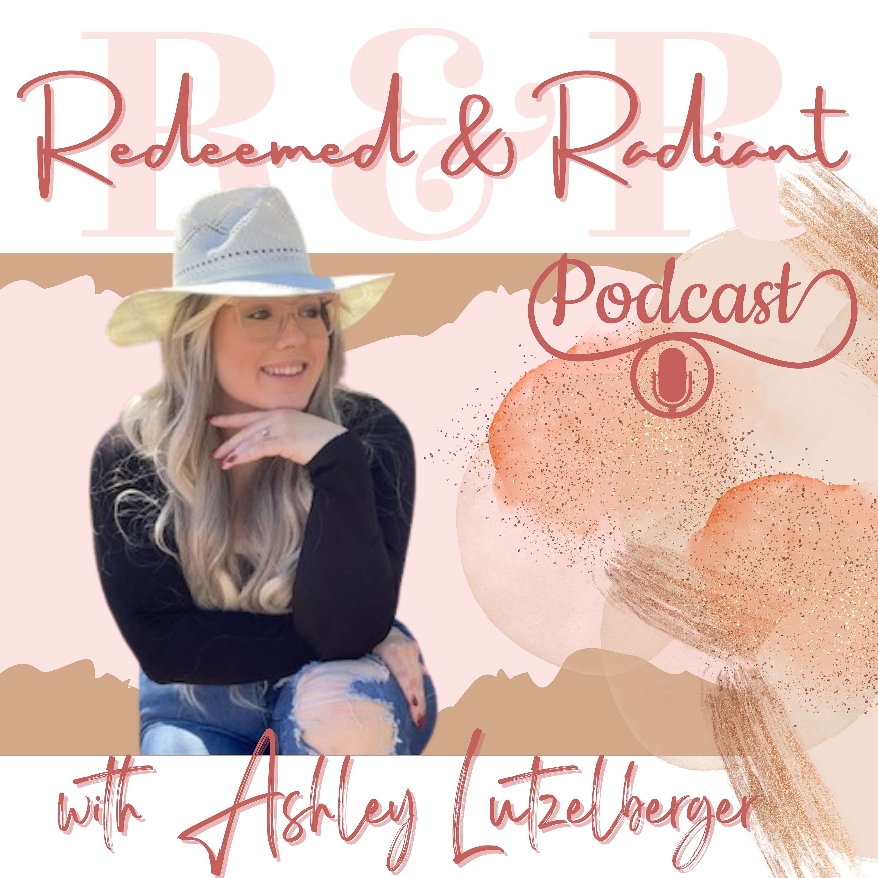 Redeemed and Radiant with Ashley Lutzelberger