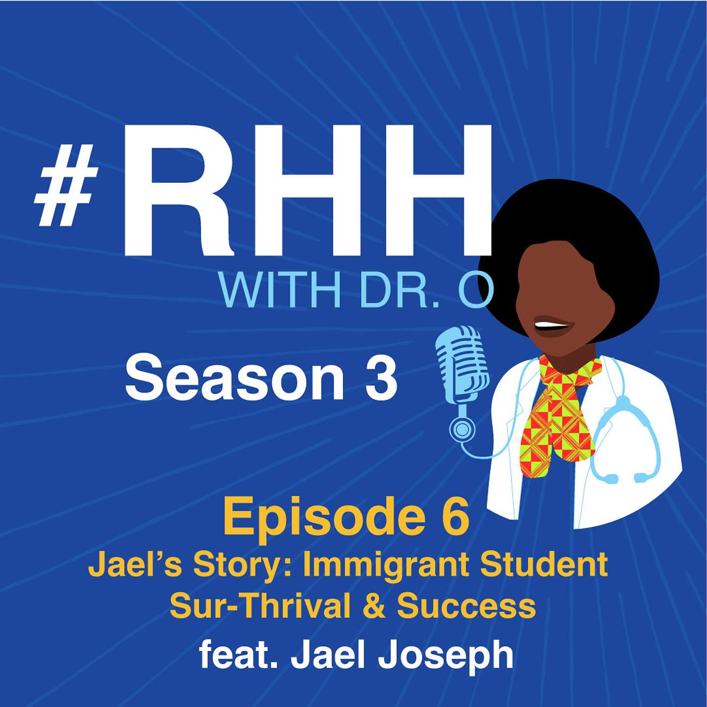 S03E06 - Jael Joseph discusses her internship with “Race, Health & Happiness”, the challenges of being a Black immigrant student, and the importance of knowing your worth