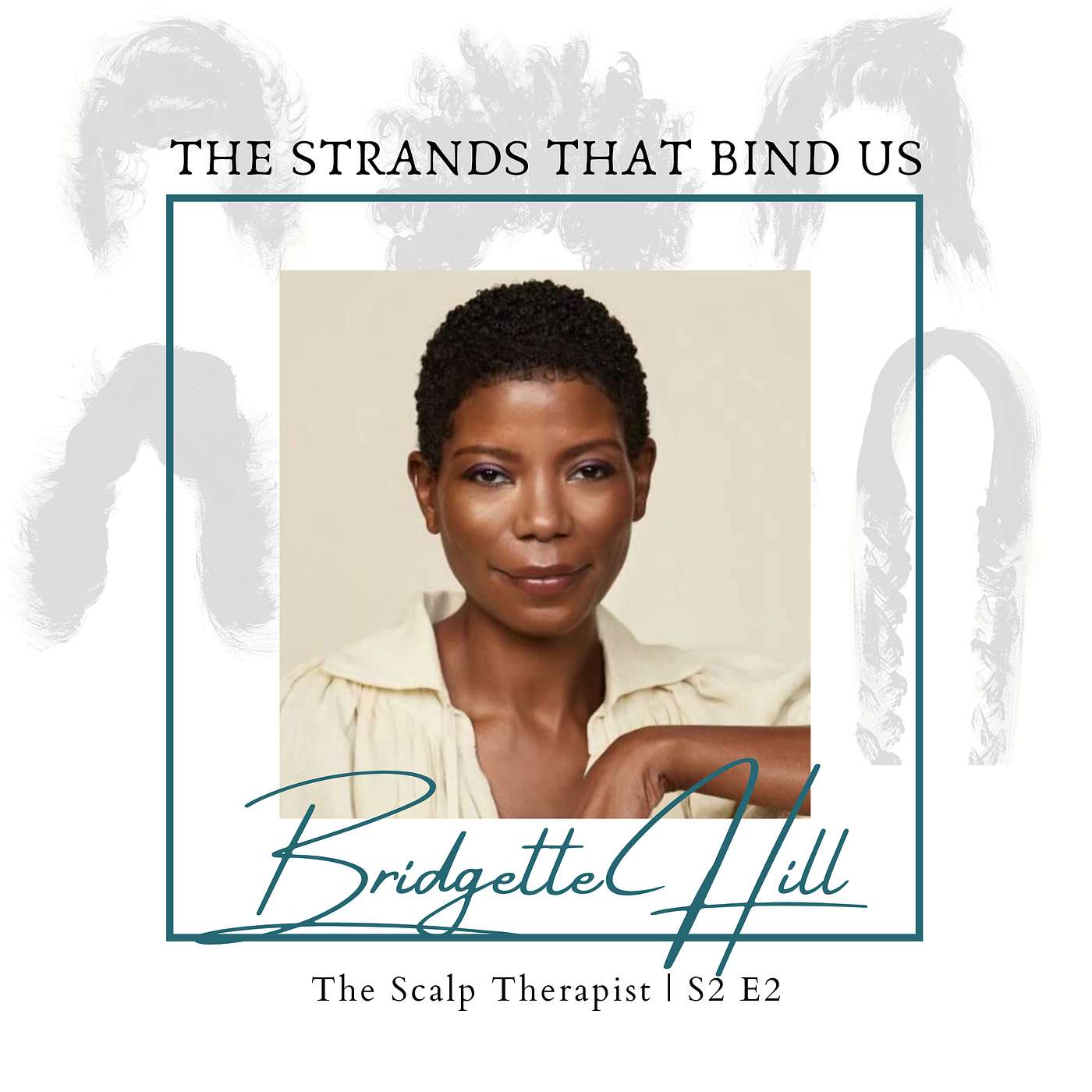 Bridgette Hill: The Scalp Therapist