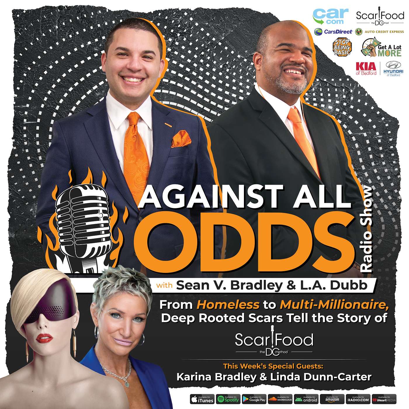 From Homeless to Multi-Millionaire, Deep Rooted Scars tell the Story of Scarfood: Karina Bradley & Linda Dunn-Carter